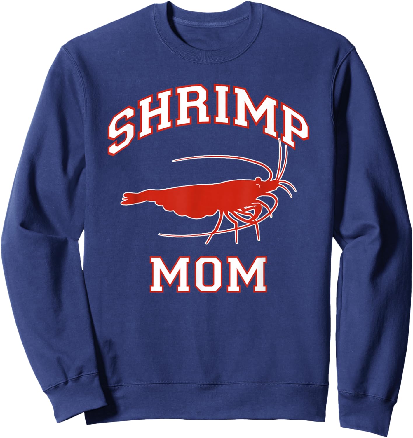 Shrimp Mom Sweatshirt - Sweatshirt | Navy