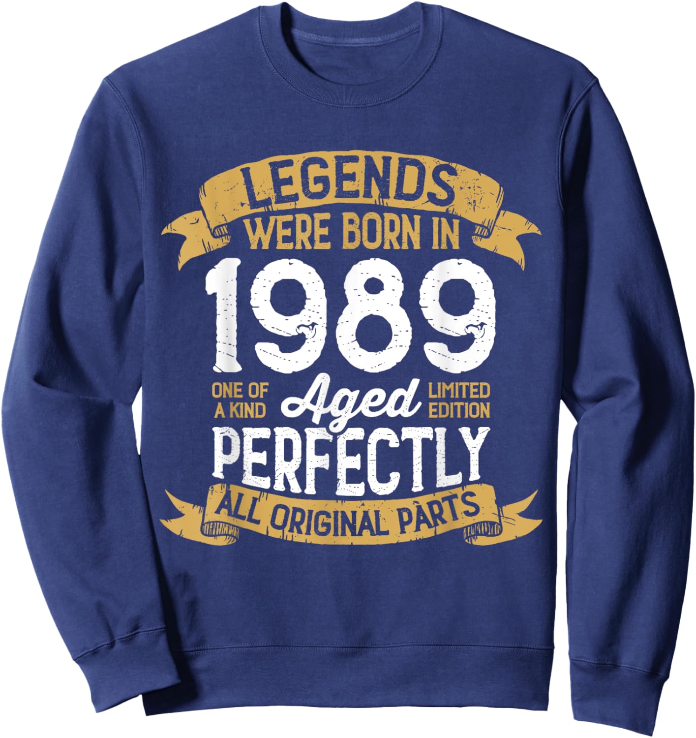 Vintage 1989 Birthday Men Women Legends Were Born in 1989 Sweatshirt - Sweatshirt | Navy