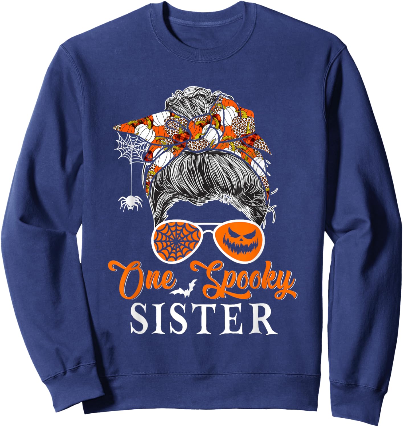 One Spooky Sister Halloween Woman Messy Bun Hair Sunglasses Sweatshirt - Sweatshirt | Navy
