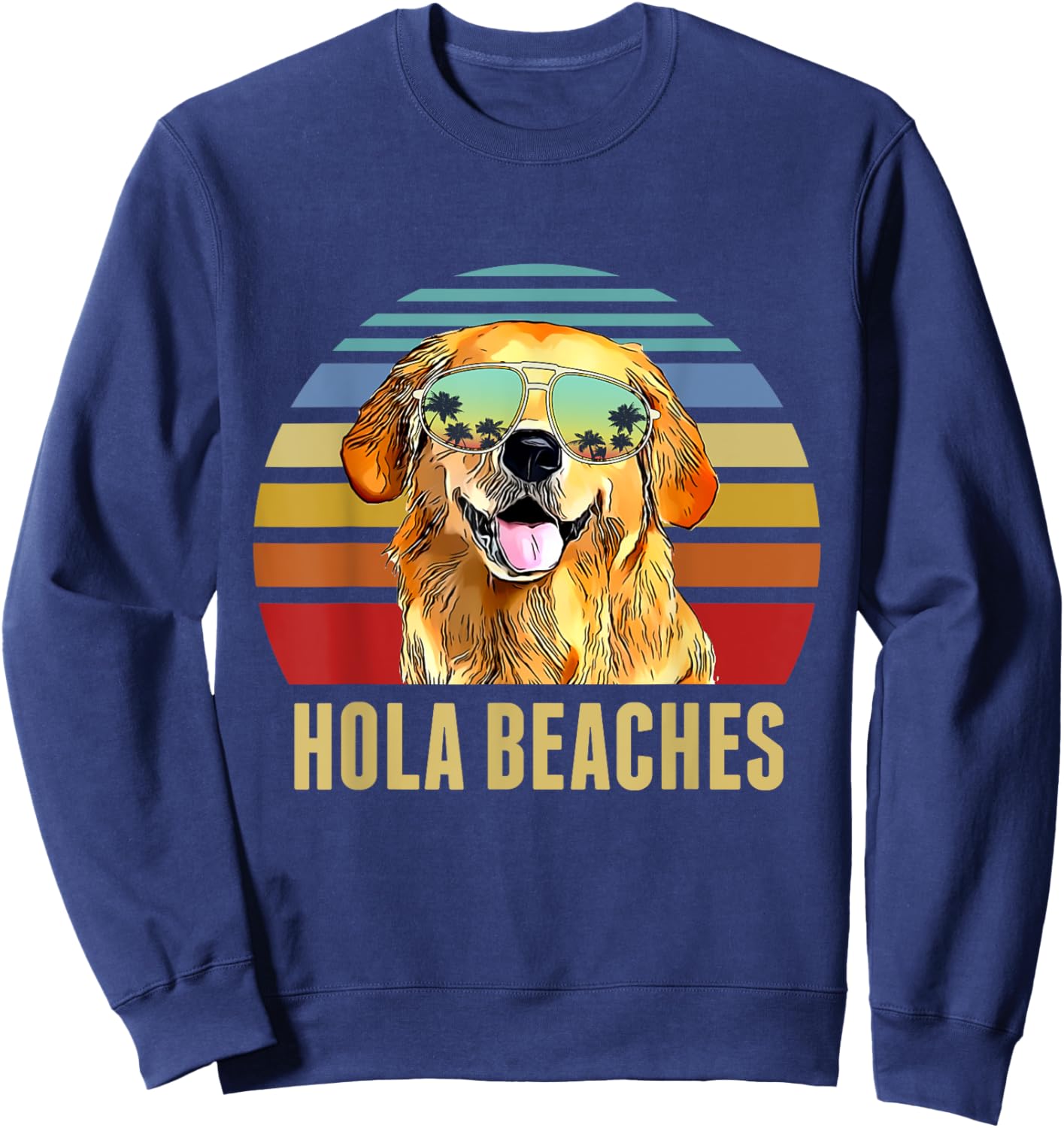 Hola Beaches Funny Labradors Dog Retro Sunset Beach Summer Sweatshirt - Sweatshirt | Navy