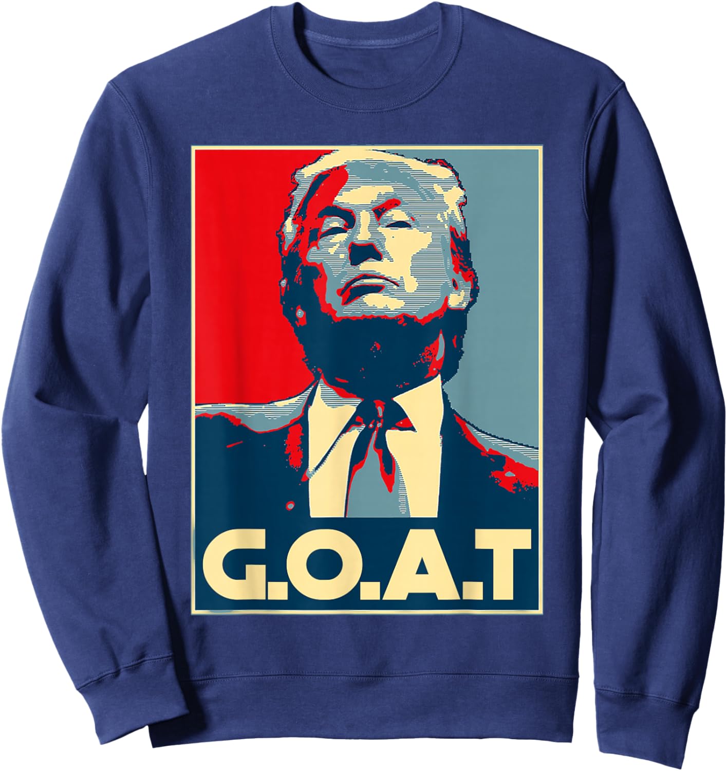Trump Goat Middle Finger Election 2024 Republican Poster Sweatshirt - Sweatshirt | Navy