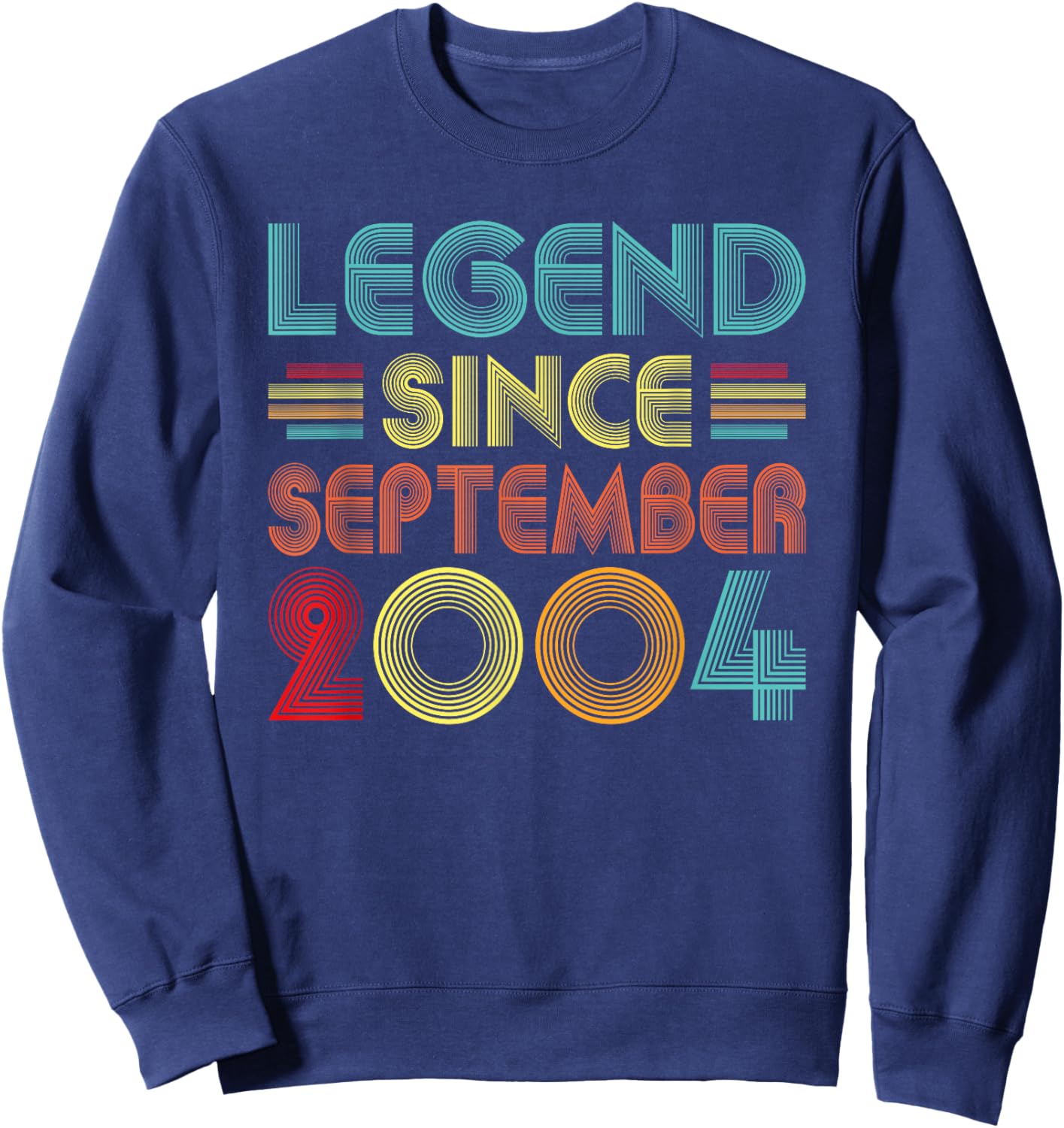 Legend Since September 2004 21st Birthday Retro 21 Years Old Sweatshirt - Sweatshirt | Navy