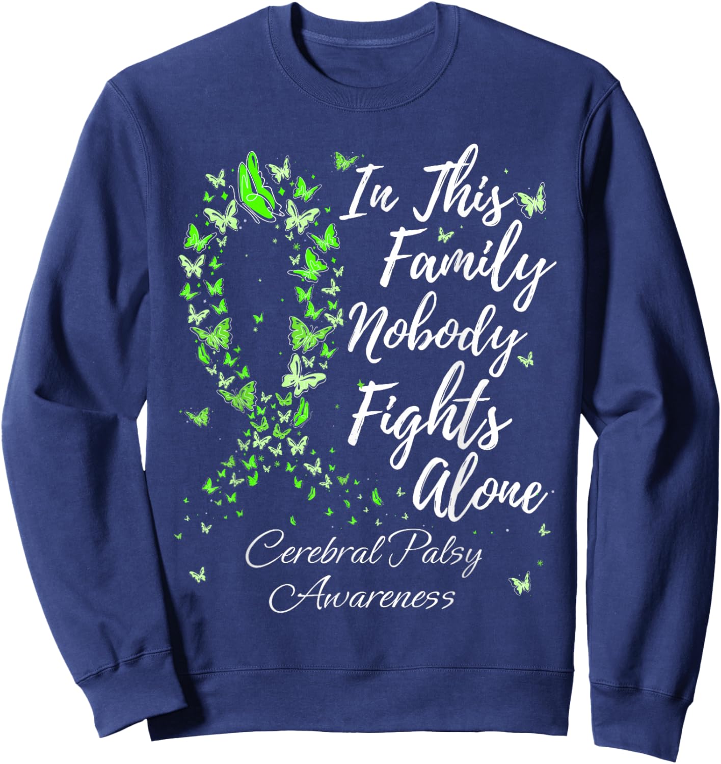 Family Support Cerebral Palsy CP Awareness Sweatshirt - Sweatshirt | Navy