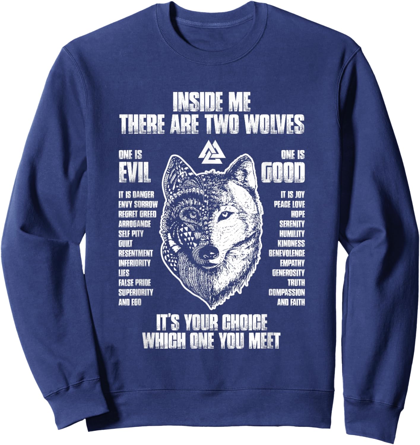 Inside me there are two wolves it's your choice Sweatshirt - Sweatshirt | Navy