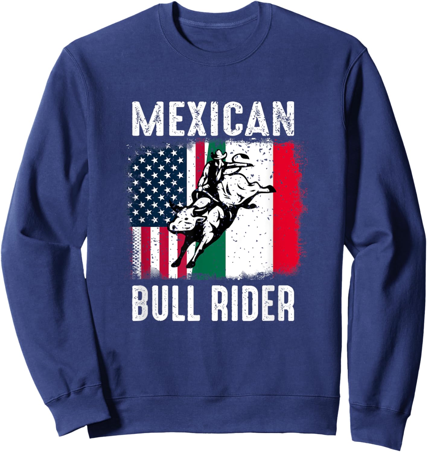 Mexican Bull Rider Cowboy USA Flag Mexico Flag Bull-Riding Sweatshirt - Sweatshirt | Navy