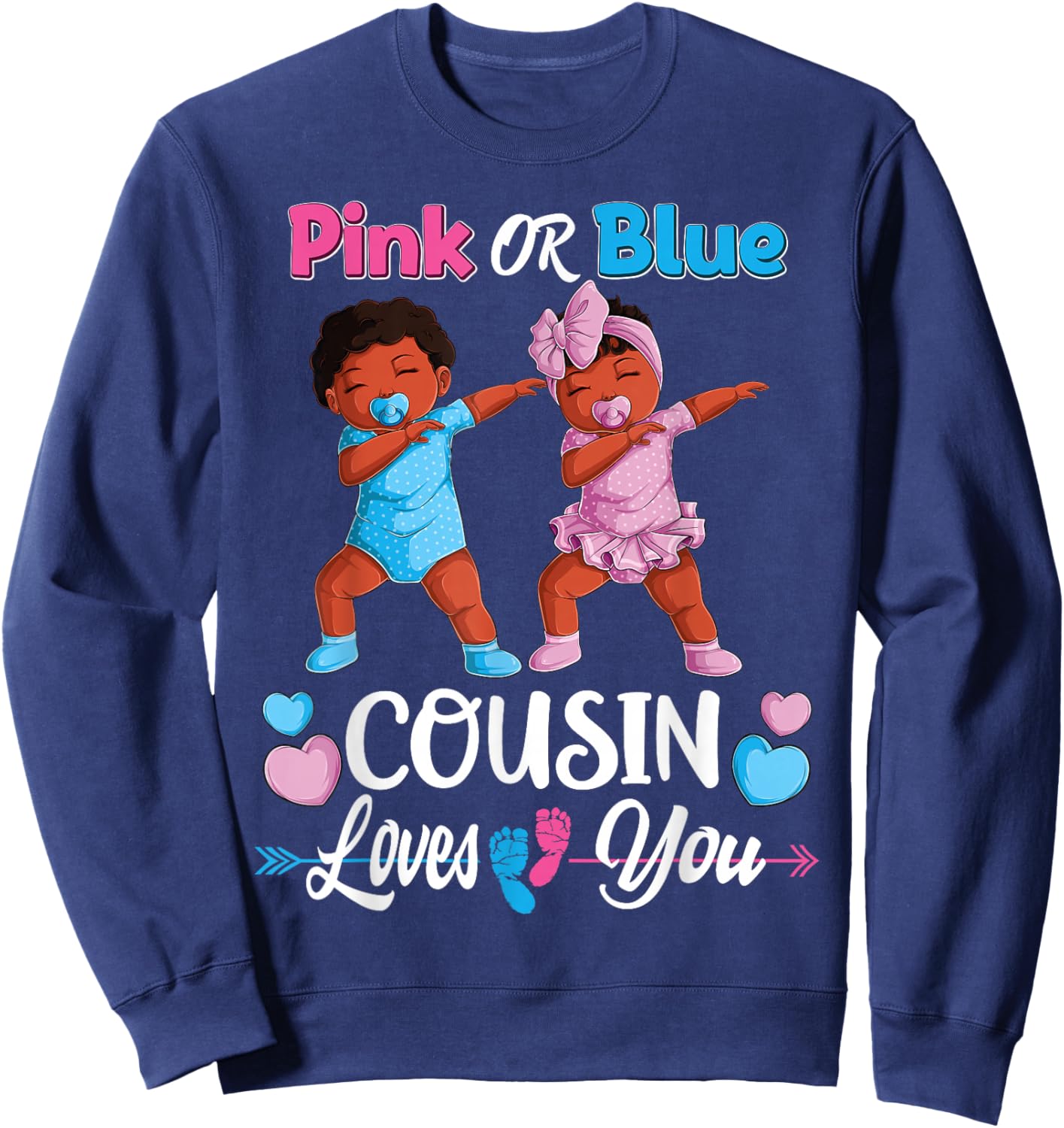 Pink Or Blue Cousin Loves You Black Baby Gender Reveal Party Sweatshirt - Sweatshirt | Navy