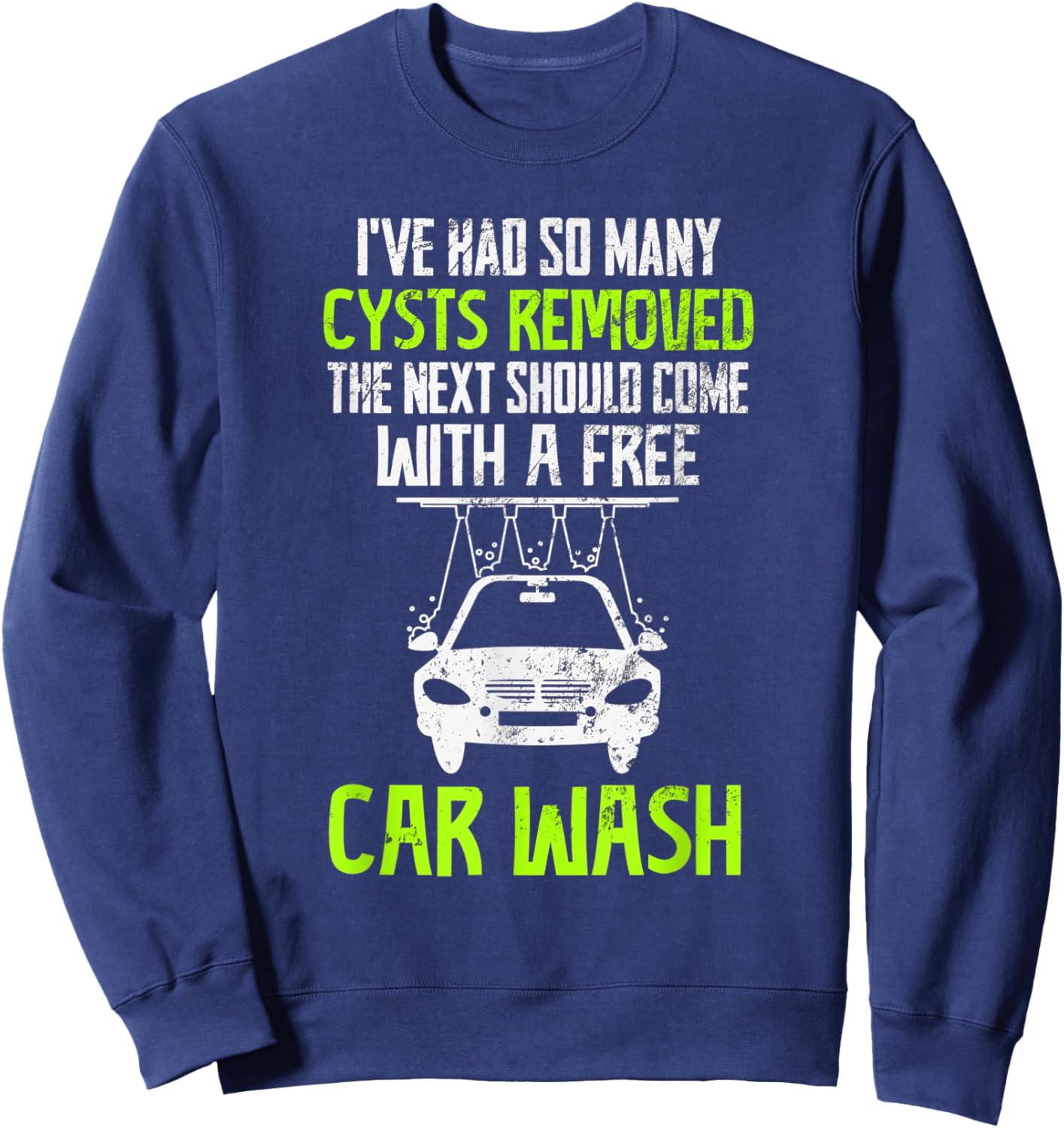 Cyst Awareness Funny Cyst Removal Surgery Recovery Sweatshirt - Sweatshirt | Navy