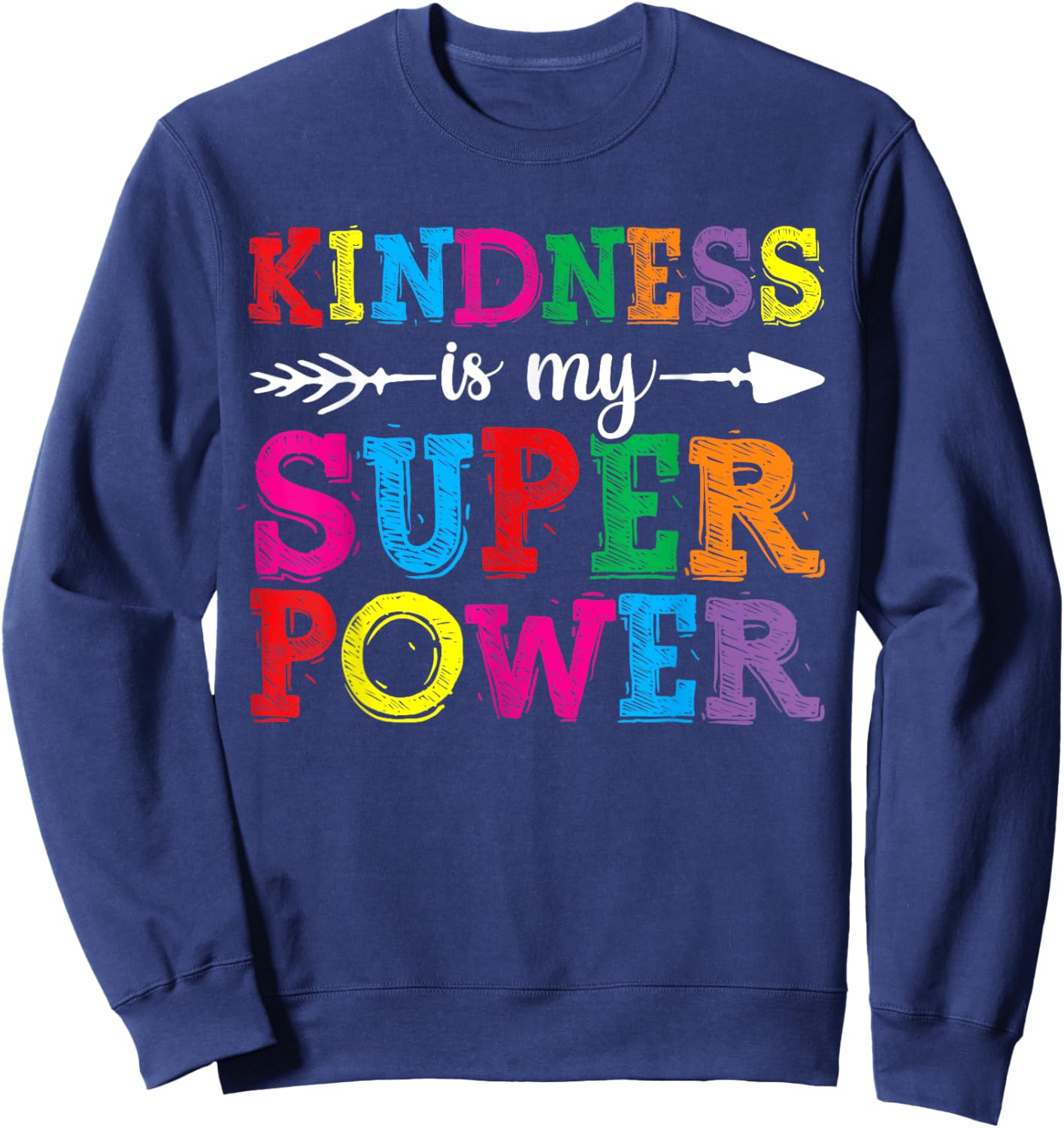 Women Kindness Shirts, Kindness Is My Superpower Unity Day Sweatshirt - Sweatshirt | Navy