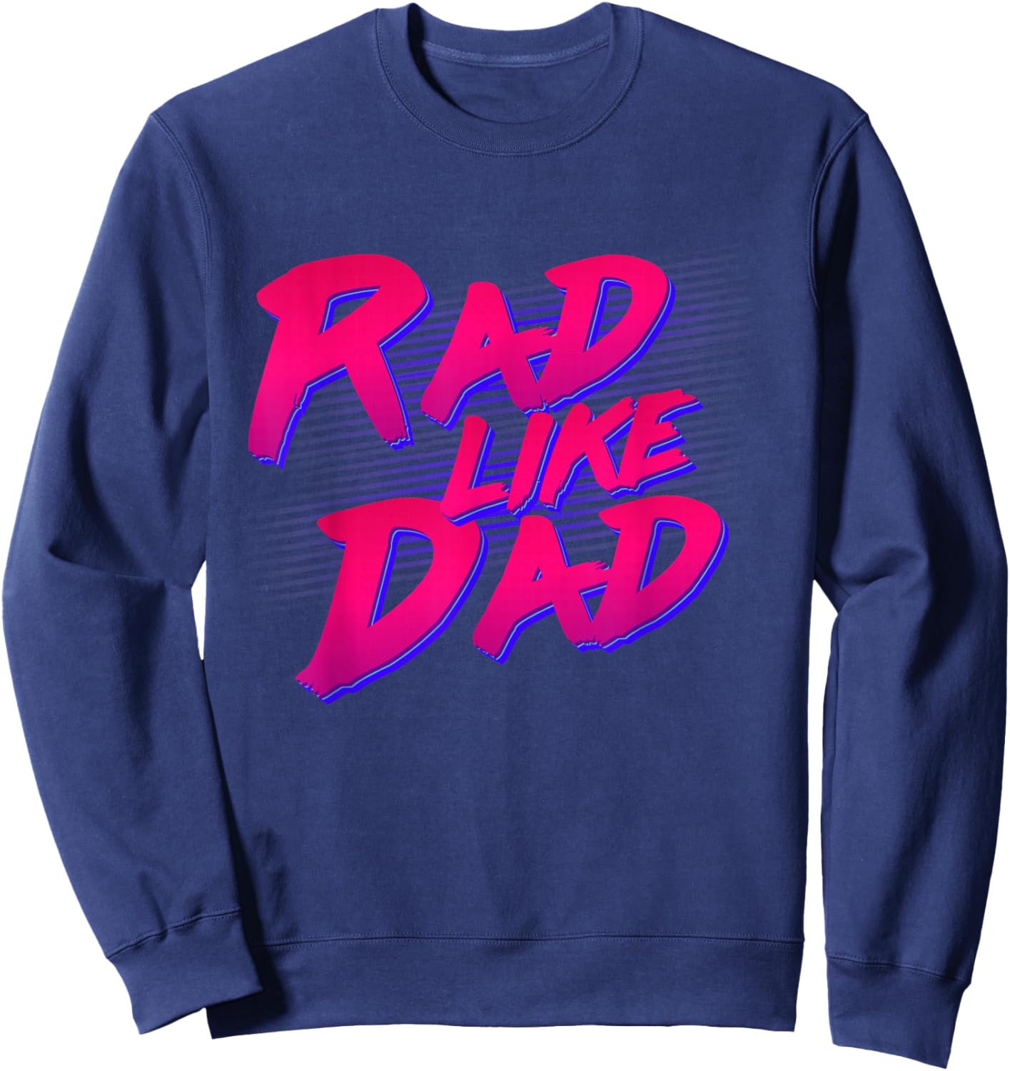 Rad Like Dad Sweatshirt - Sweatshirt | Navy