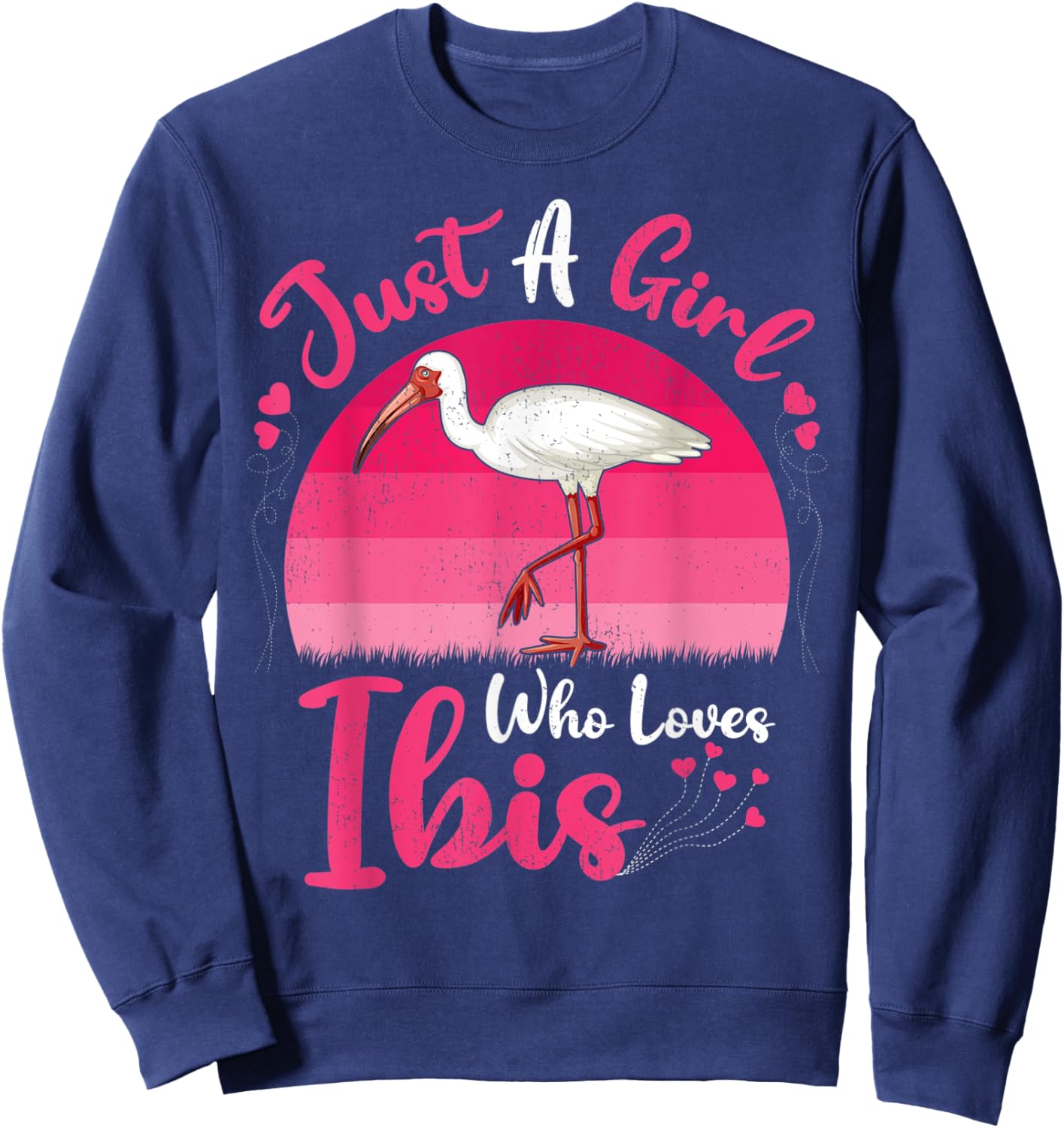 Vintage Ibis Bird Lover Just A Girl Who Loves Ibis Sweatshirt - Sweatshirt | Navy