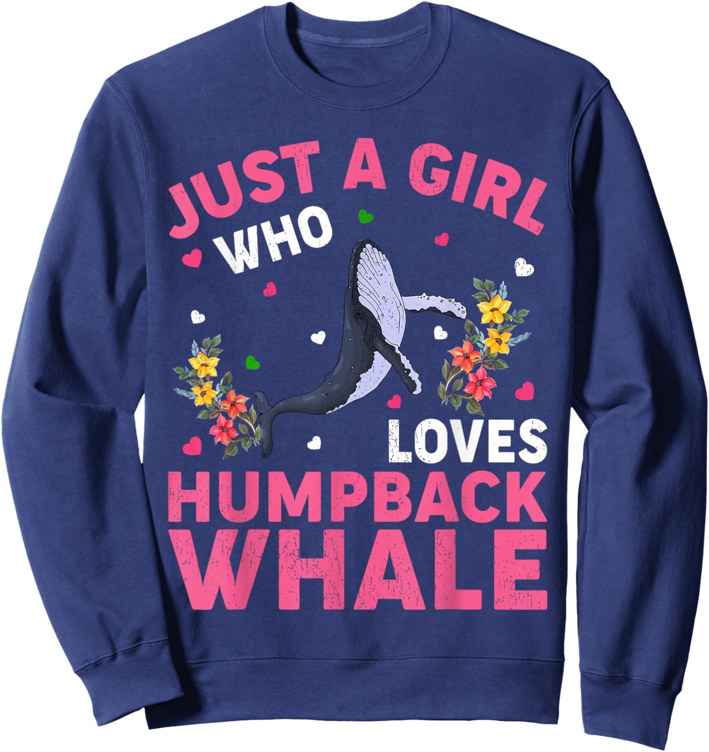 Humpback Whale Lover Just A Girl Who Loves Humpback Whale Sweatshirt - Sweatshirt | Navy