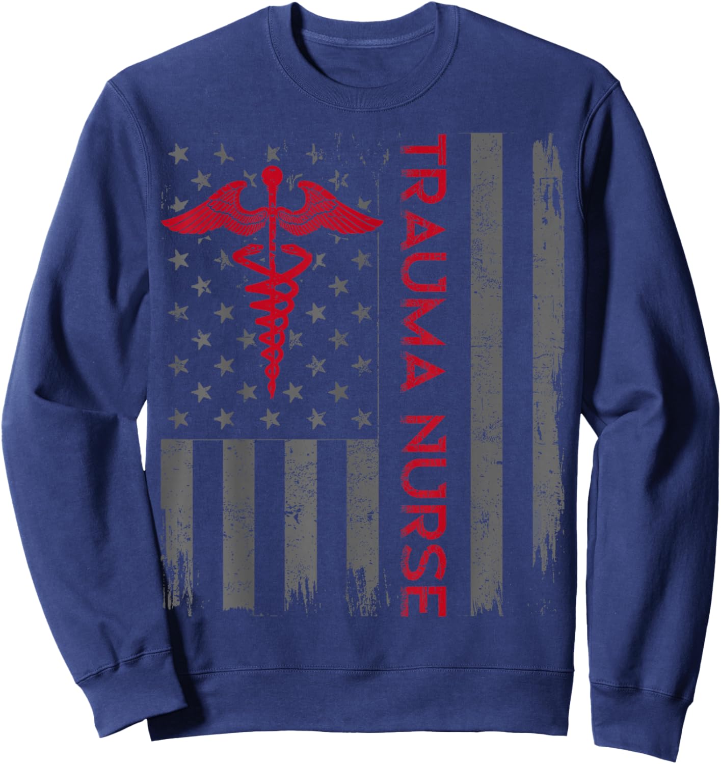 Trauma Nurse Care American Flag Patriotic Sweatshirt - Sweatshirt | Navy