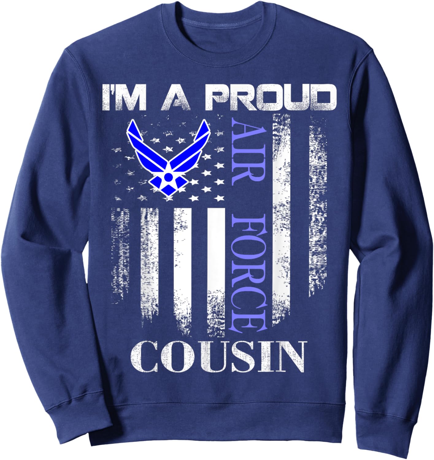 Vintage I'm A Proud Air Force Cousin With American Flag Sweatshirt - Sweatshirt | Navy