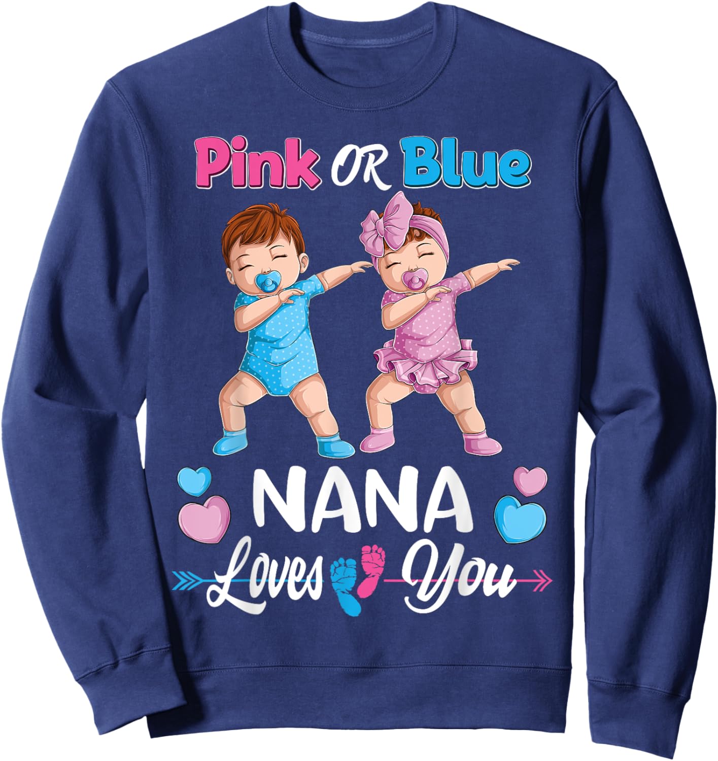 Pink Or Blue Nana Loves You Baby Gender Reveal Party Women Sweatshirt - Sweatshirt | Navy