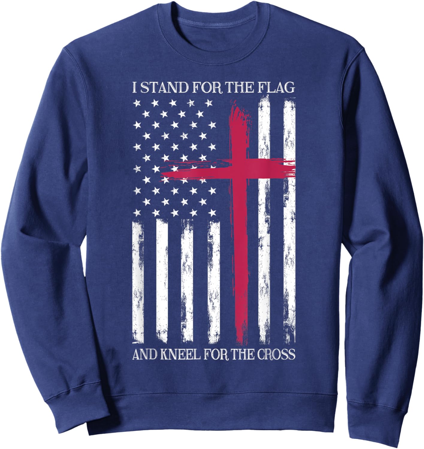 I Stand For The Flag Memorial Day Never Forget Veteran Sweatshirt - Sweatshirt | Navy