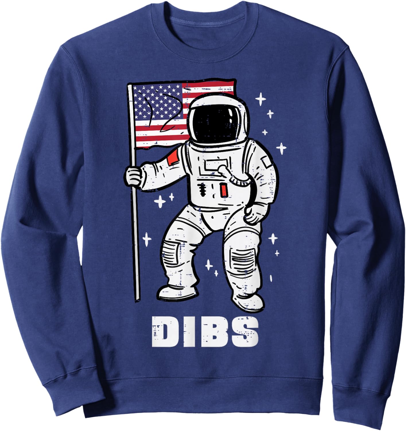 Space Astronaut Dibs Fourth July 4th Patriot Men Women Kids Sweatshirt - Sweatshirt | Navy