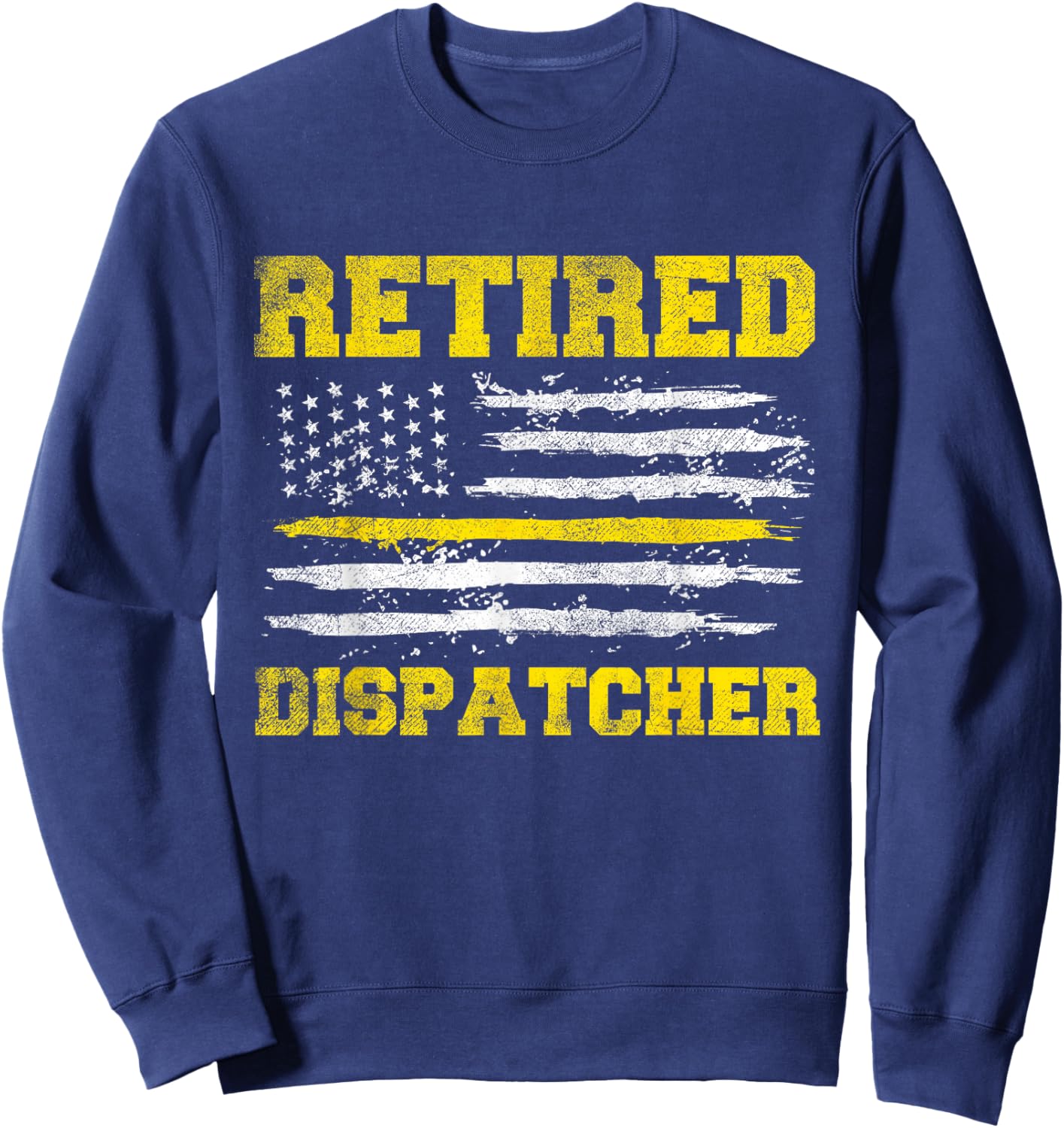 Retired Dispatcher - 911 Police Operator Emergency Responder Sweatshirt - Sweatshirt | Navy