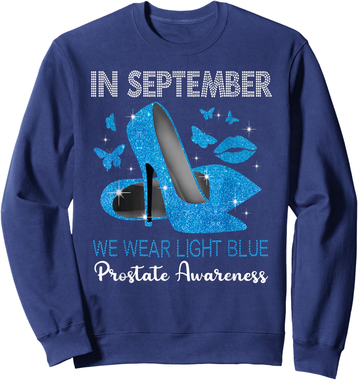 In September Wear Light Blue High Heels Prostate Awareness Sweatshirt - Sweatshirt | Navy
