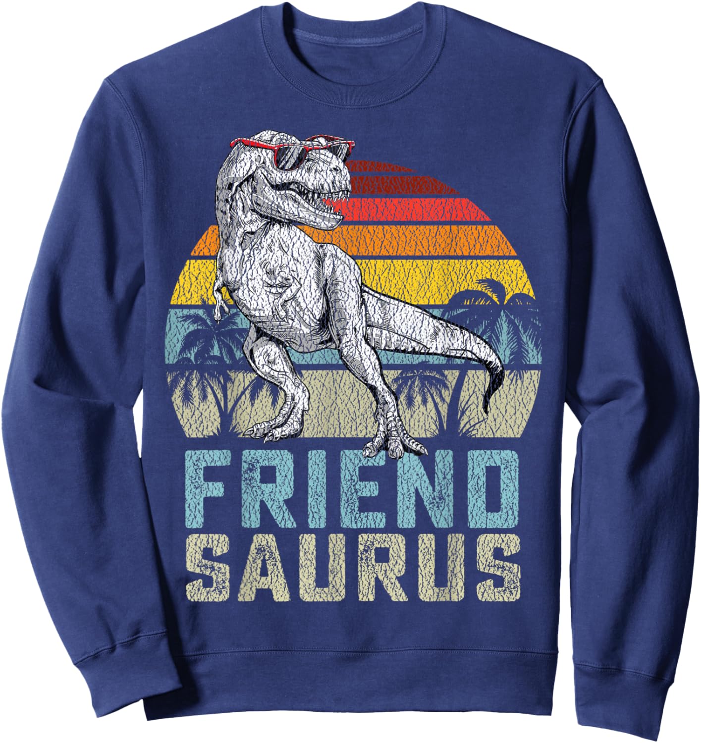 Friendsaurus T Rex Dinosaur Friend Saurus Family Matching Sweatshirt - Sweatshirt | Navy