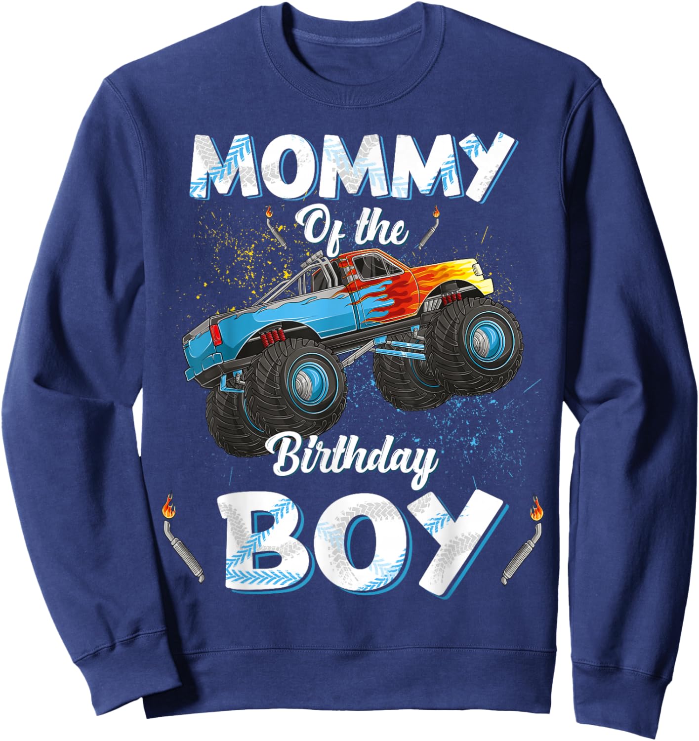 Mommy Of The Birthday Boy Monster Truck Bday Women Mom Mama Sweatshirt - Sweatshirt | Navy