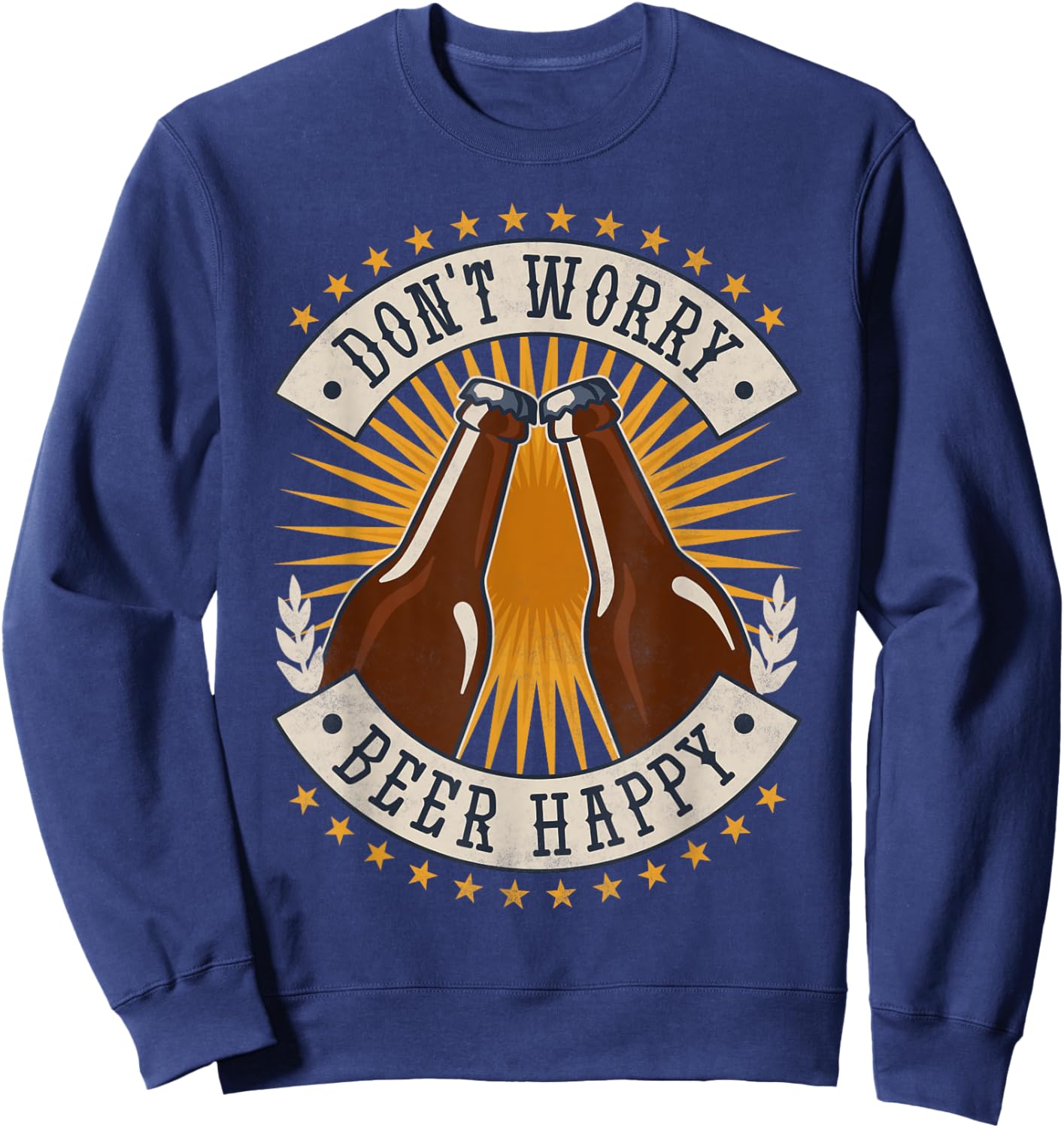 Don't Worry Beer Happy, Beer Day Sweatshirt - Sweatshirt | Navy