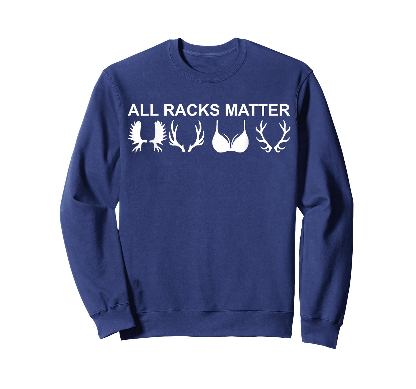 All Racks Matter Funny Antler Rack Joke T-Shirt