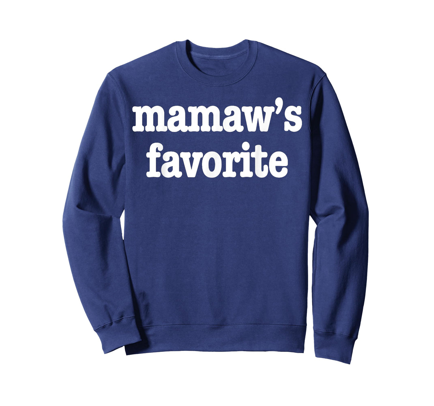 Mamaw's Favorite Funny Trendy Mother's Day Saying Boy Girl T-Shirt