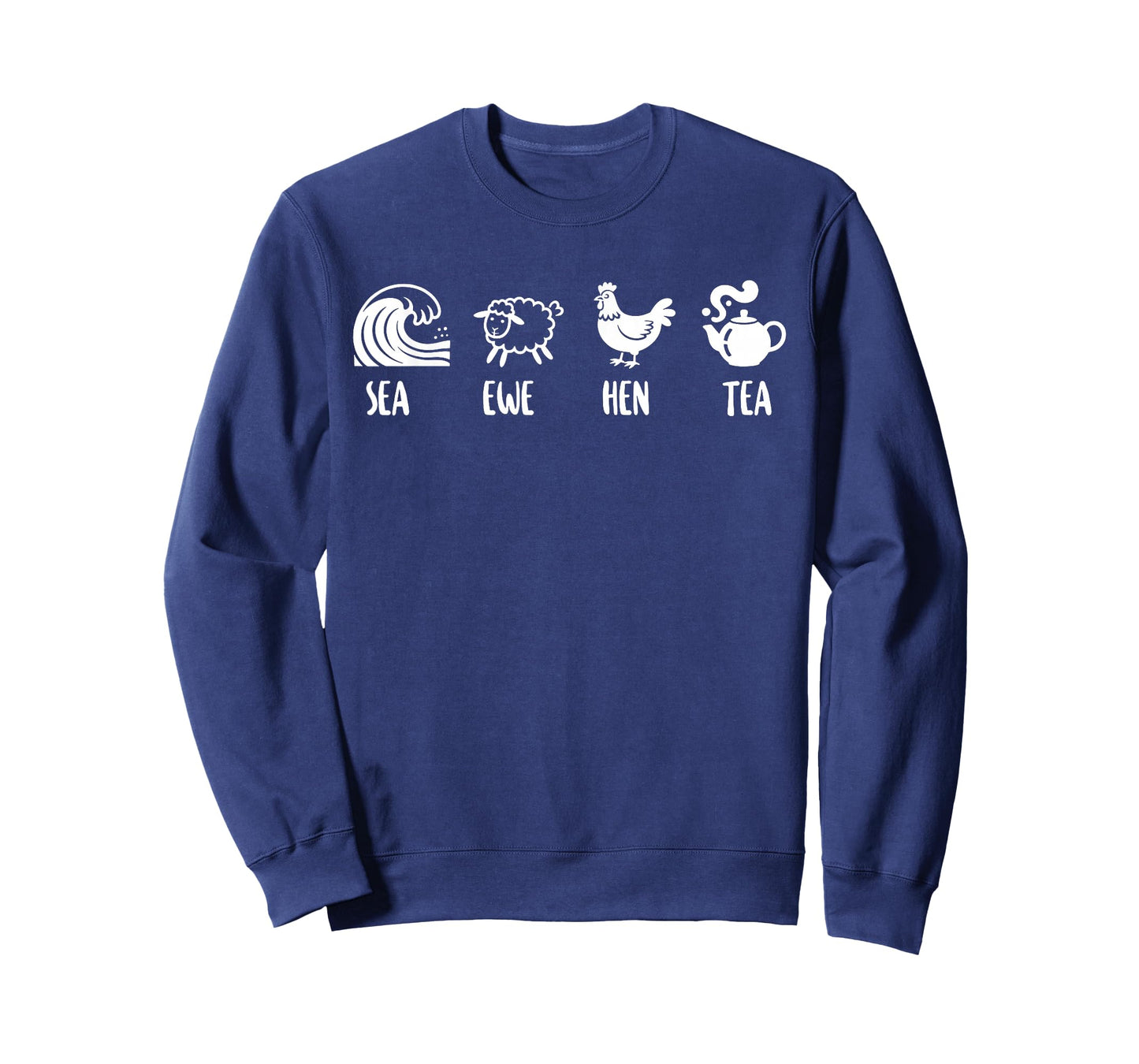 Sea Ewe Hen Tea Funny Joke Saying Quote Men Women T-Shirt