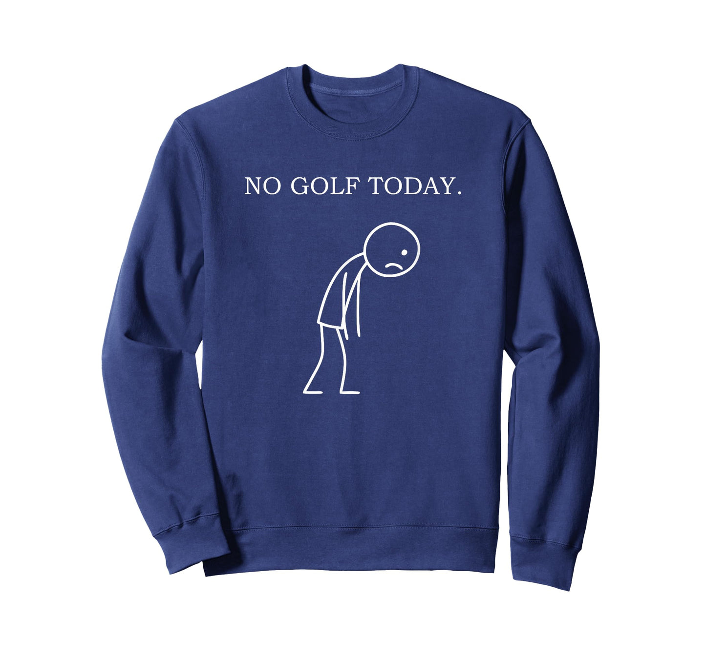 No Golf Today Funny Sad Golfer T-Shirt