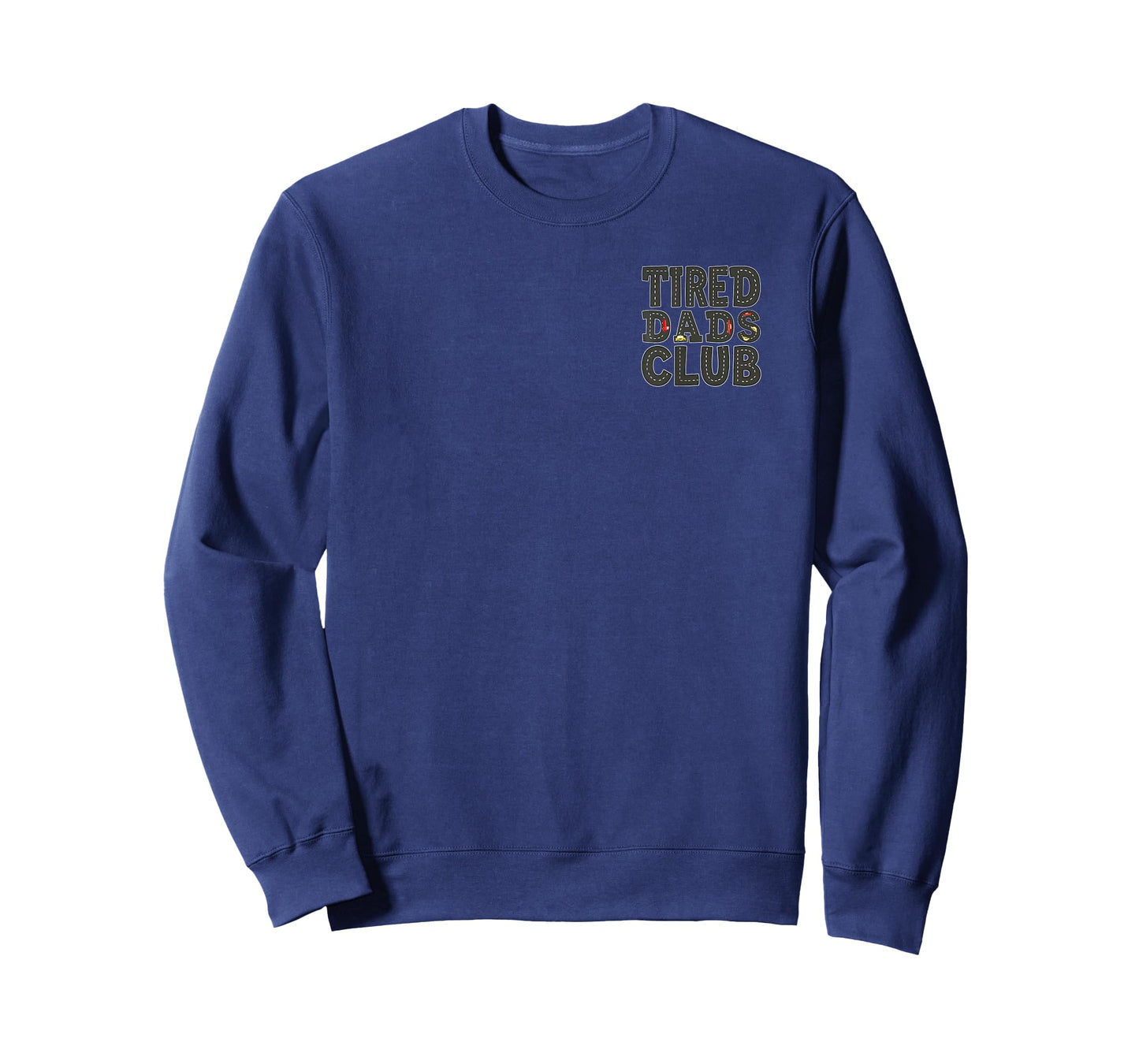 Dad Shirt Tired Dads Club Play Cars On Dad's Back 2 Sides T-Shirt