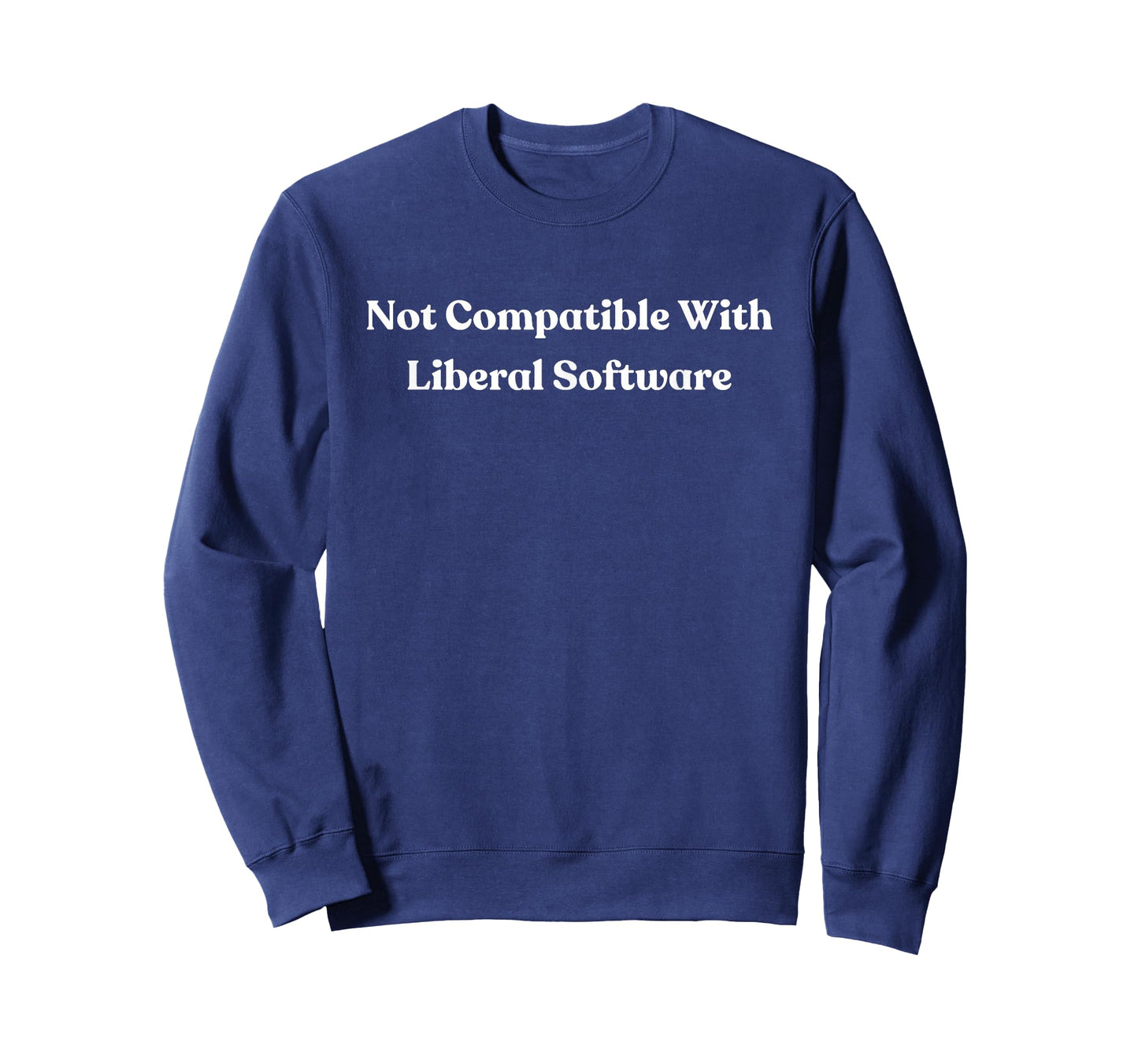Not Compatible with Liberal Software T-Shirt