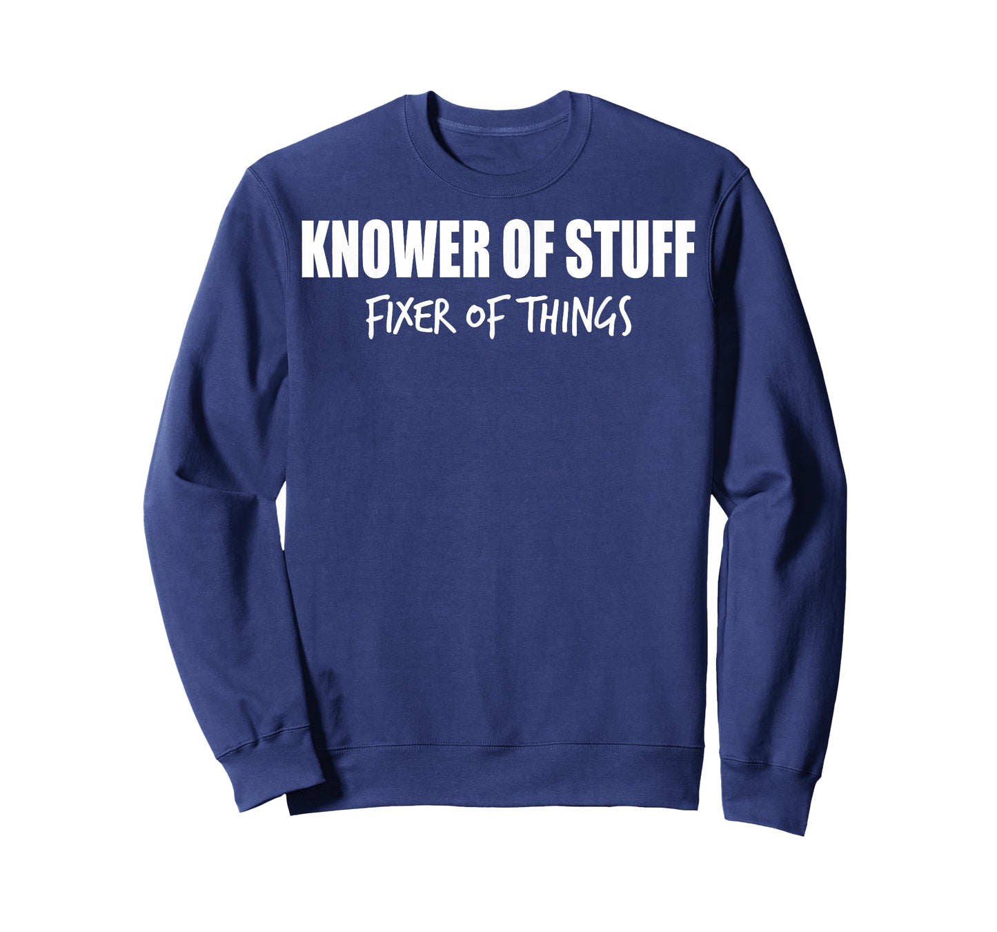 Knower of Stuff Fixer of Things Men Dad Funny Mechanic T-Shirt