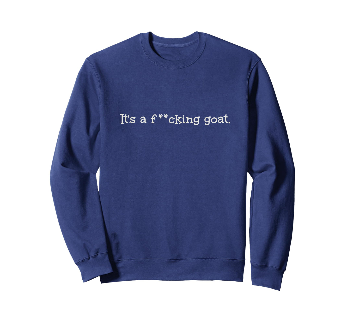 It's a F'king Goat Viral Toddler Quote Hilarious Funny Kids T-Shirt