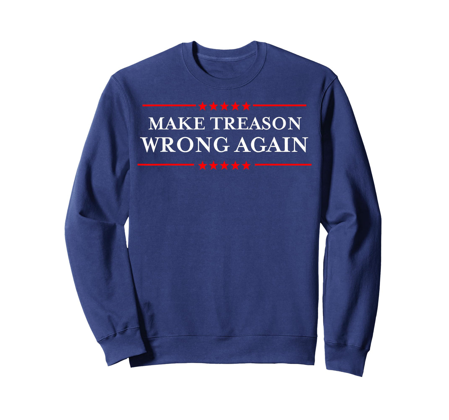 Make Treason Wrong Again T-Shirt