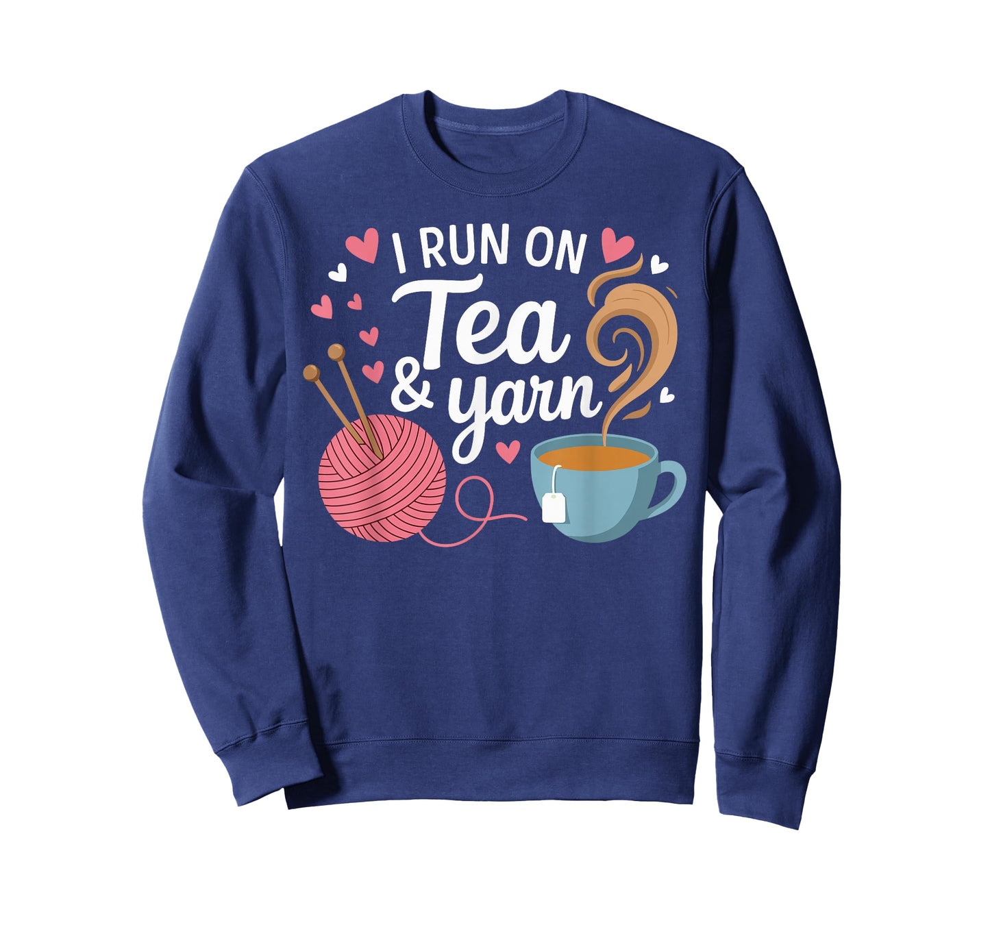 I Run On Tea and Yarn Shirt Funny Knitting Tea Lover T-Shirt