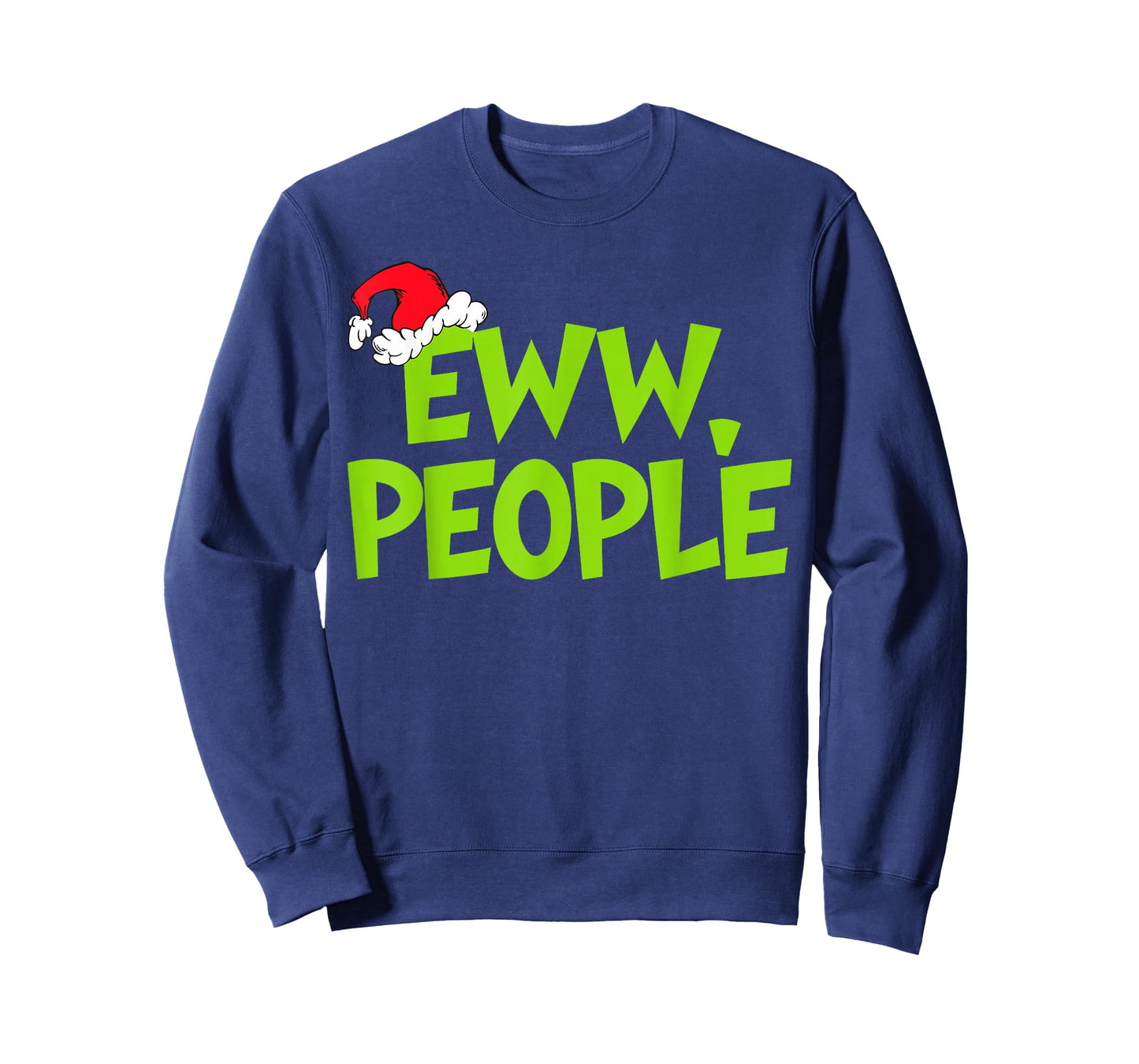 Christmas Eww People Mens Women Funny Santa Hat Green T-Shirt