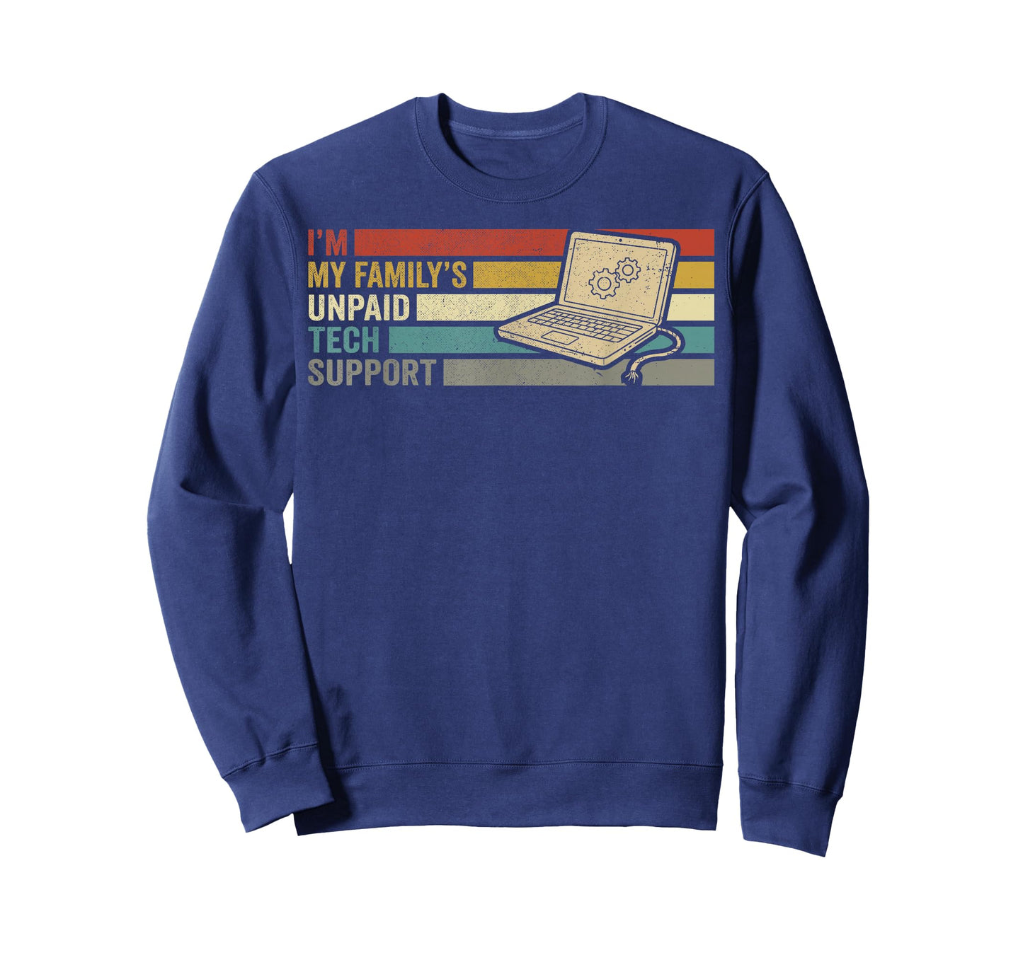 Im My Familys Unpaid Tech Support Funny IT Engineer Computer T-Shirt