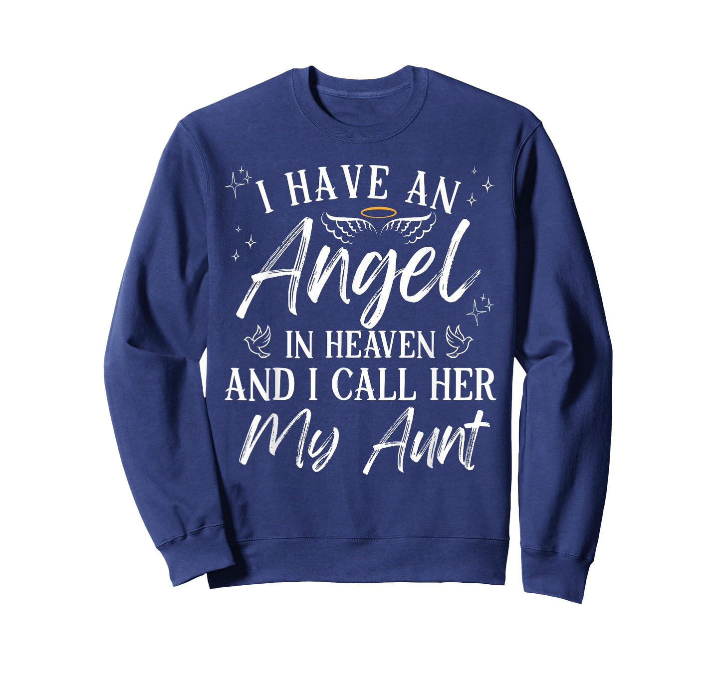 I Have an Angel in Heaven and I Call Her My Aunt Remembrance T-Shirt