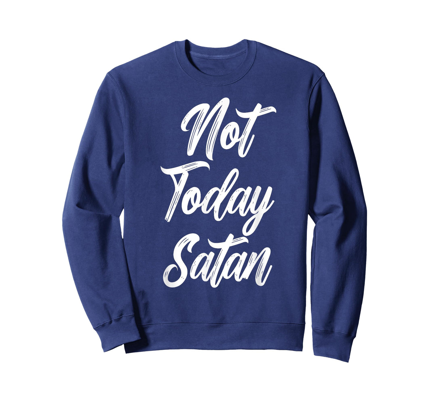 Not Today Satan Funny Christian Jesus God Church Men Women T-Shirt