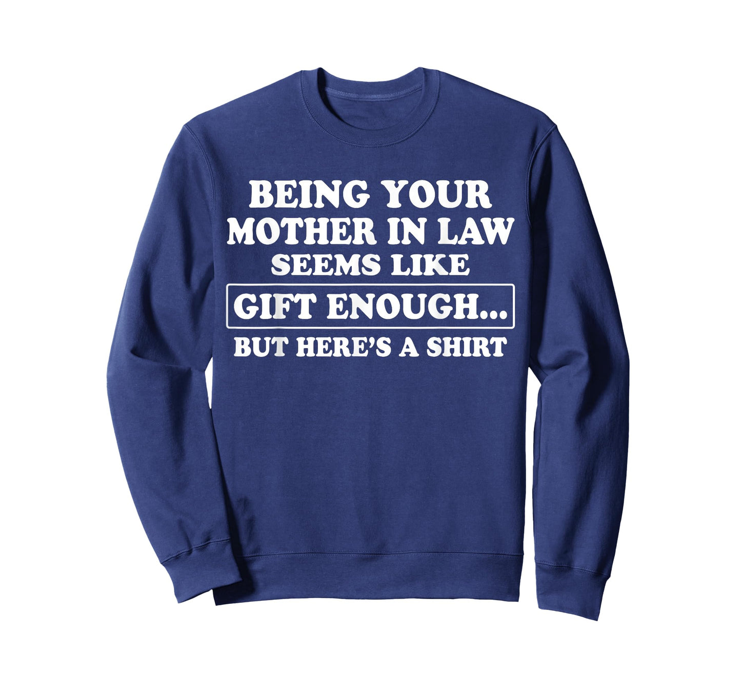 Funny Son in Law Sarcastic Humor Quote from Mother in Law T-Shirt