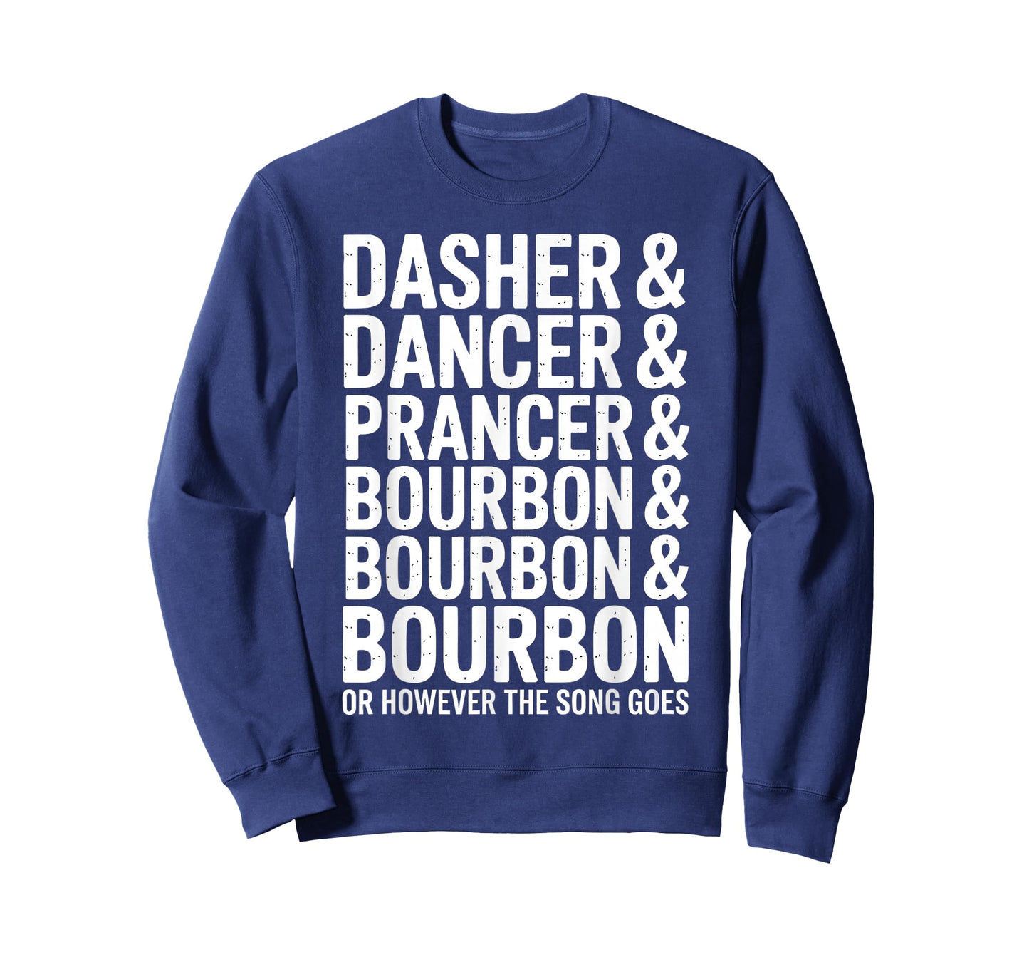 Dasher Dancer Prancer Bourbon Funny Christmas Drinking Holid T-Shirt