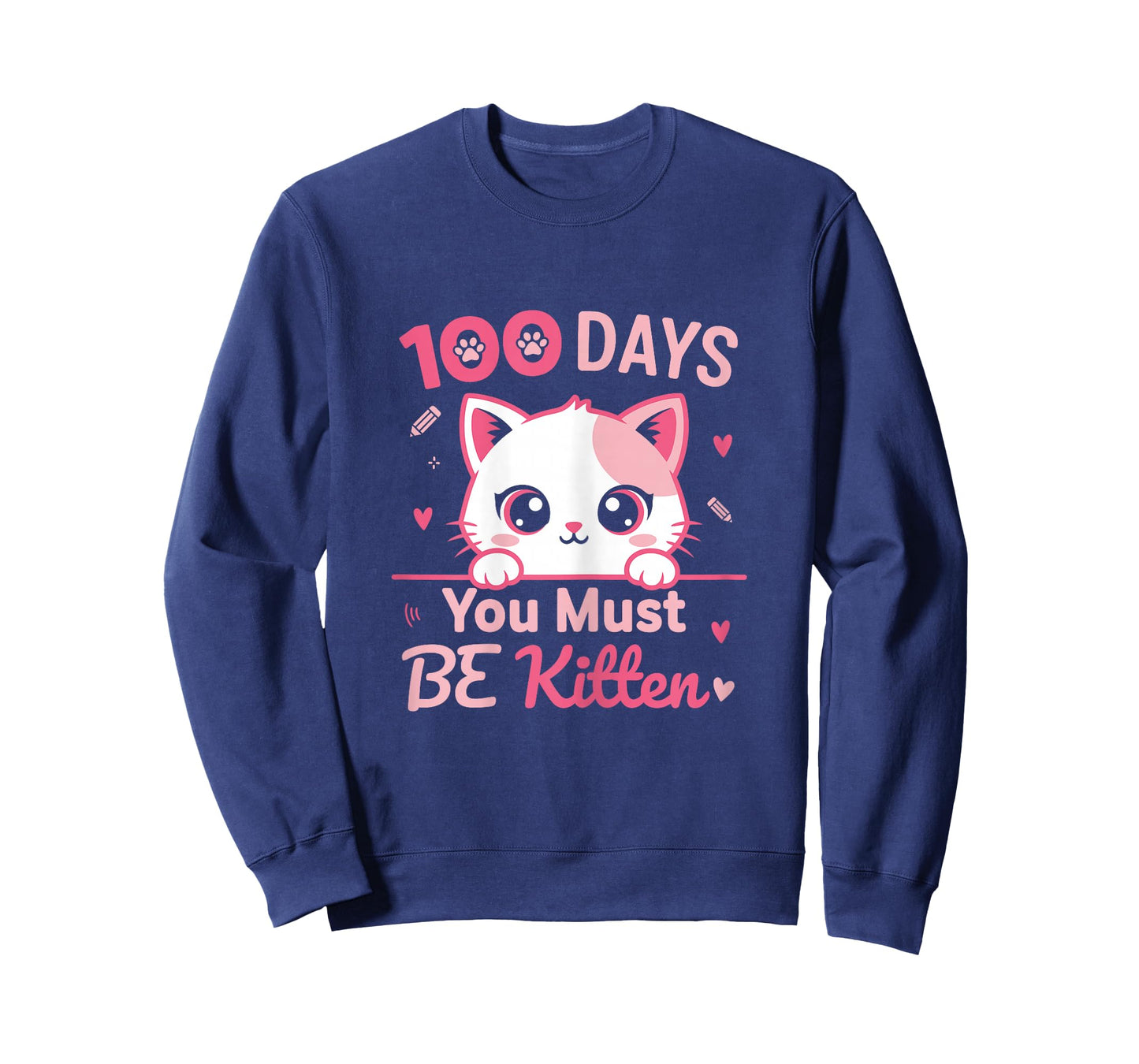 100 Day You Must Be Kitten Cute Cat 100 Days of School Girls T-Shirt