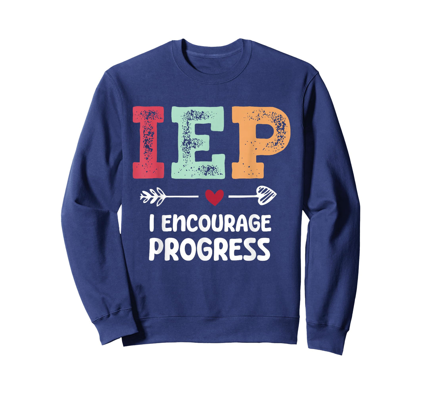 IEP I Encourage Progress Special Education Teacher T-Shirt
