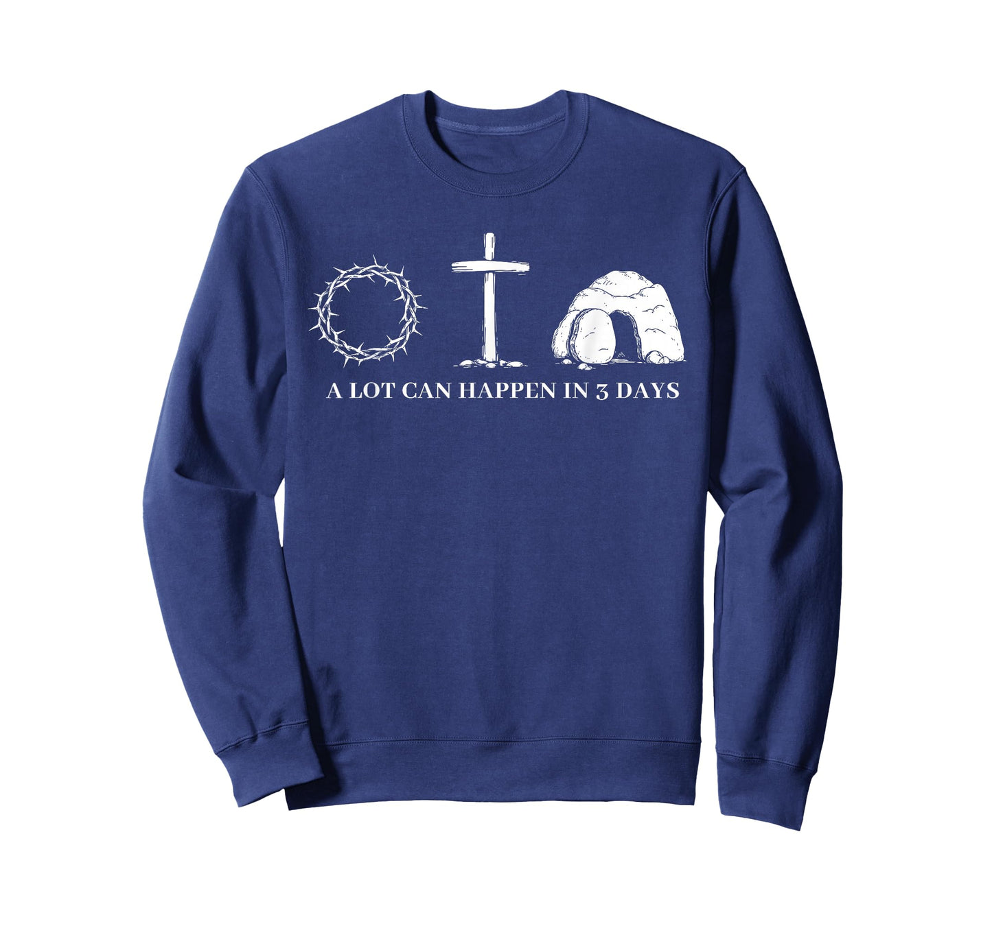 A Lot Can Happen in 3 Days Easter Religious Women Men Kids T-Shirt