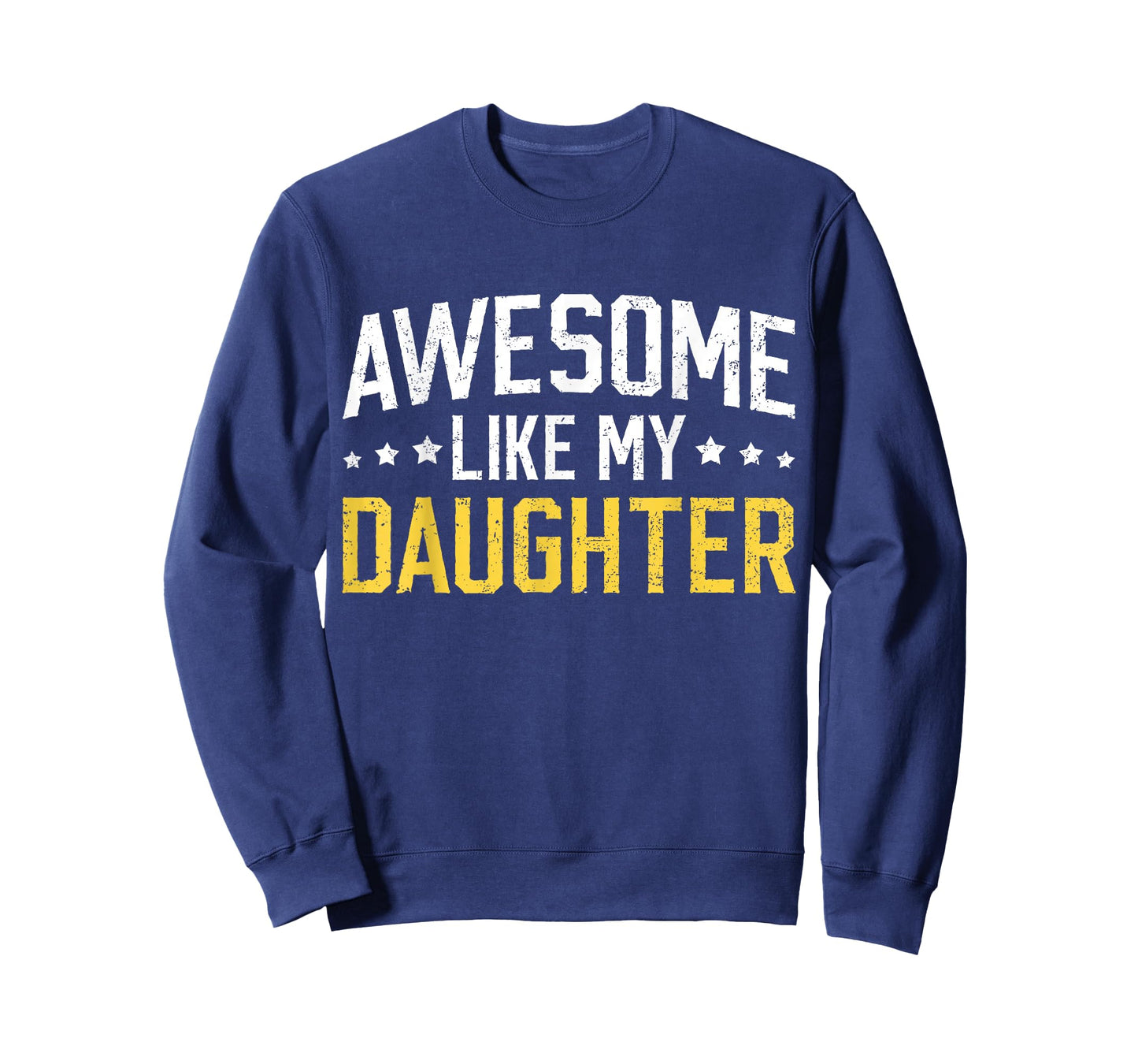 Awesome Like My Daughter Funny Dad Daddy Papa Mom Mama T-Shirt