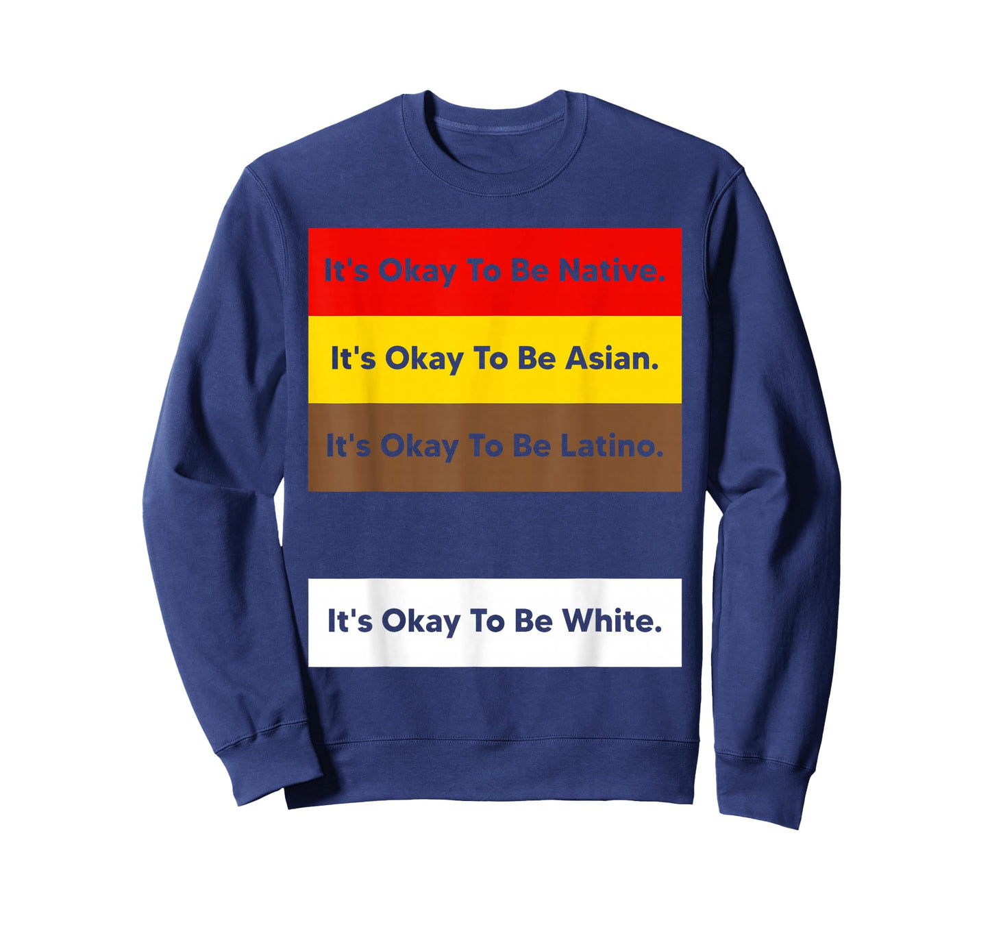 It's Okay to Be Native It's Okay to Be Asian It's Okay to Be T-Shirt