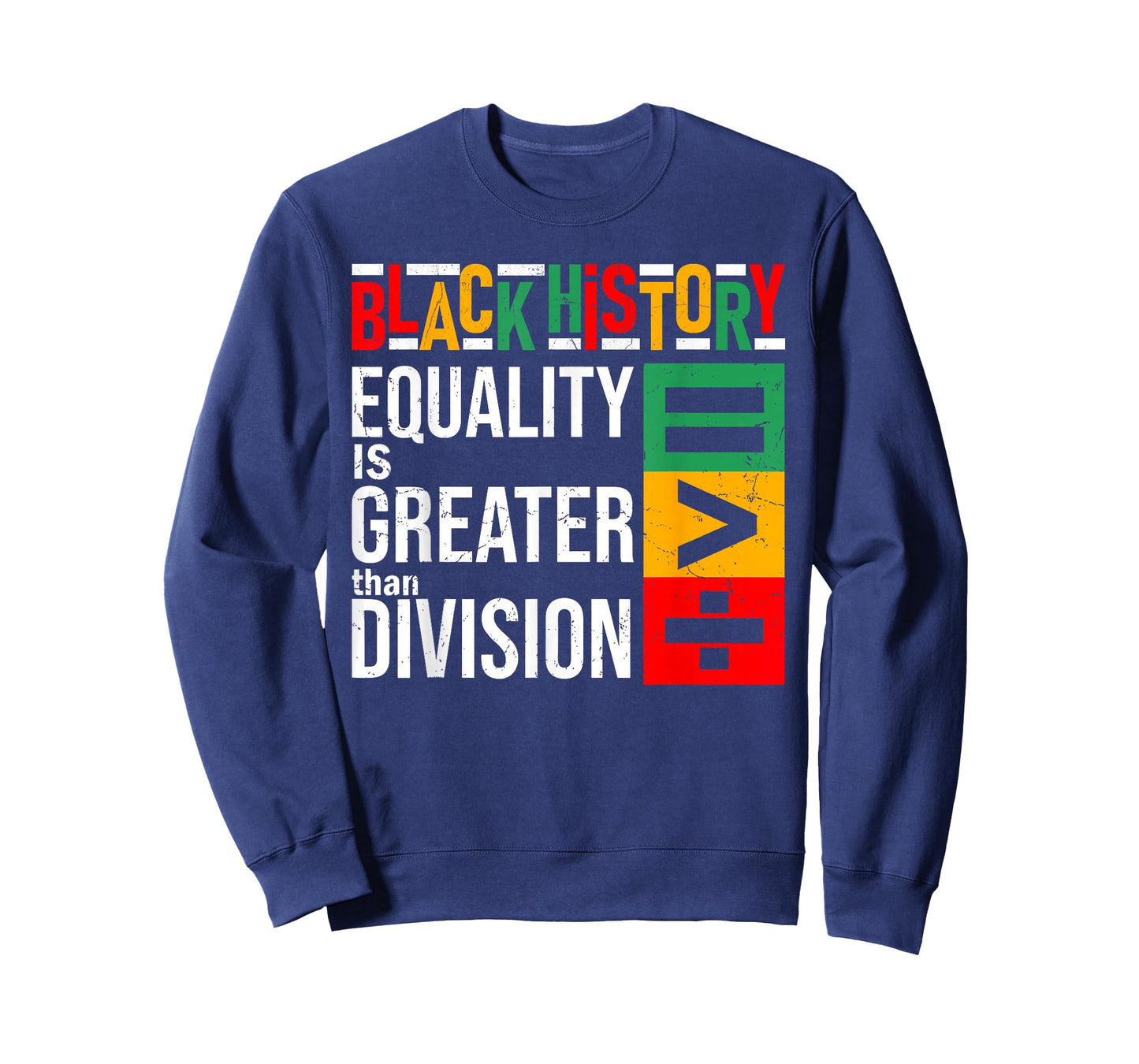 Equality is Greater Than Division Black History Melanin T-Shirt