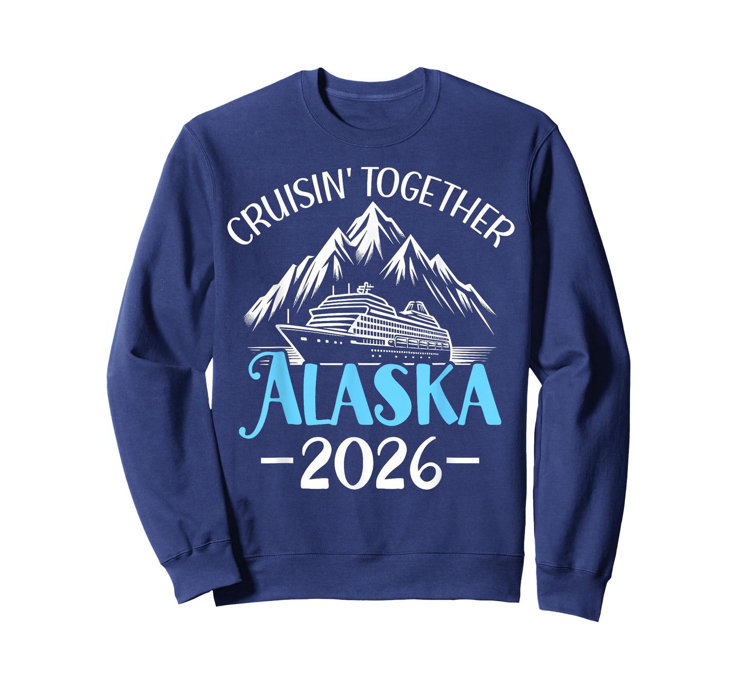 Cruisin Together Alaska 2026 Family Friend Alaska Cruise T-Shirt