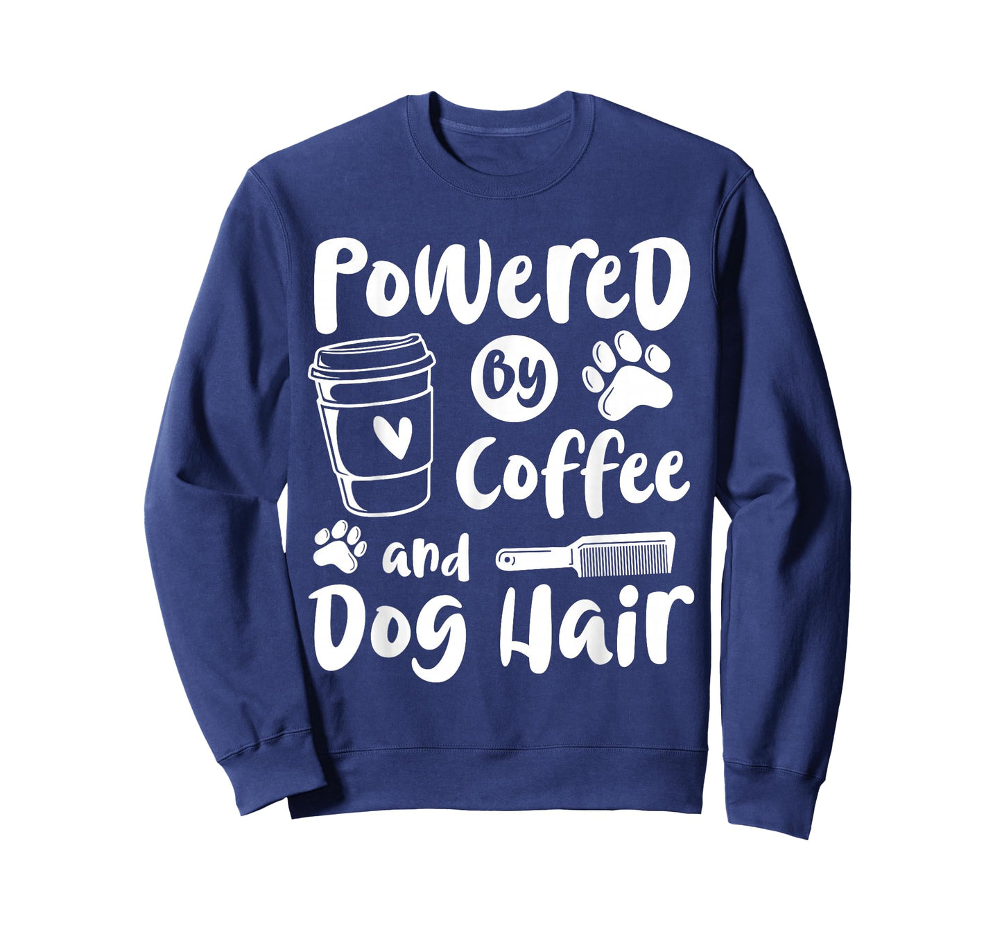 Powered by Coffee and Dog Hair Dog Groomer T-Shirt