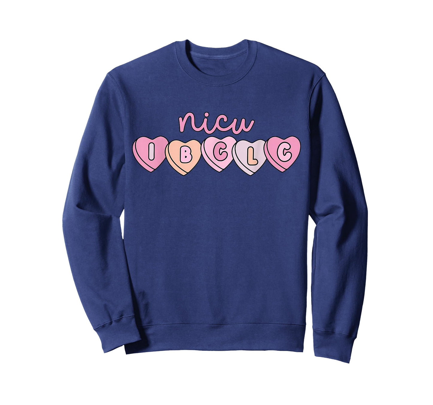 NICU IBCLC Hearts Candy NICU Lactation Consultant Valentines T-Shirt